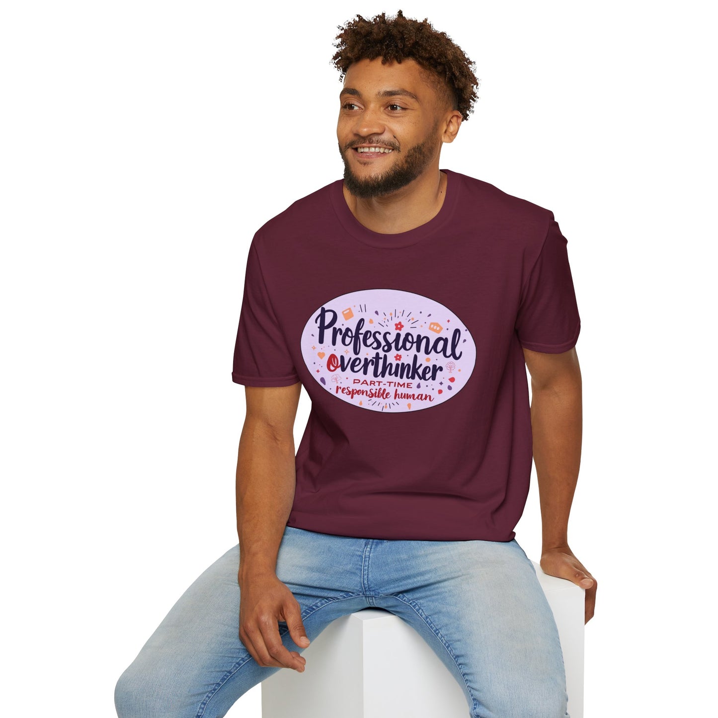 Professional Overthinker Sarcastic T-Shirt - Funny Quote Unisex Softstyle Tee