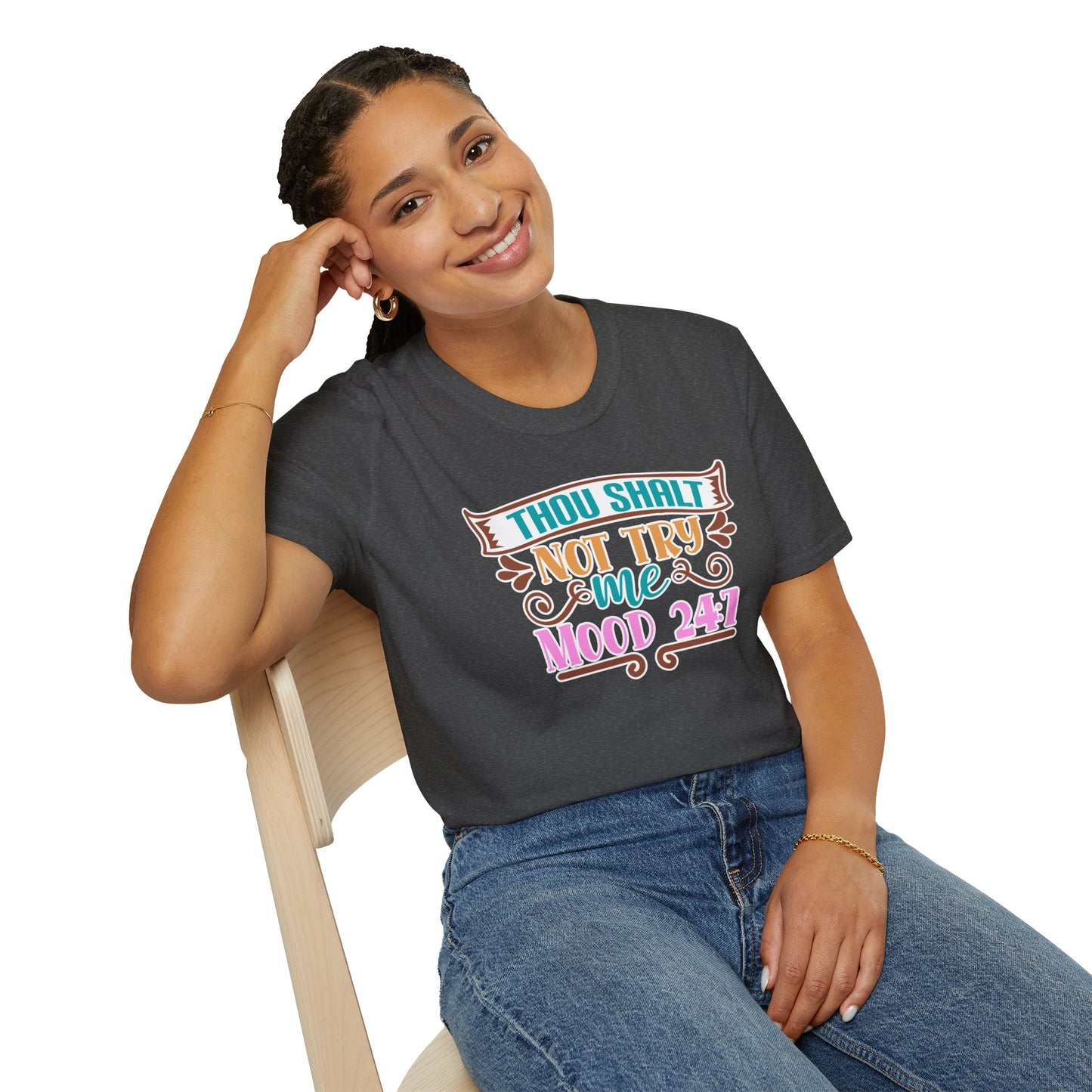 "Thou Shalt Not Try Me – Mood 24/7" Sassy & Stylish T-Shirt – Edgy Humor Tee for When You’re Done With Drama