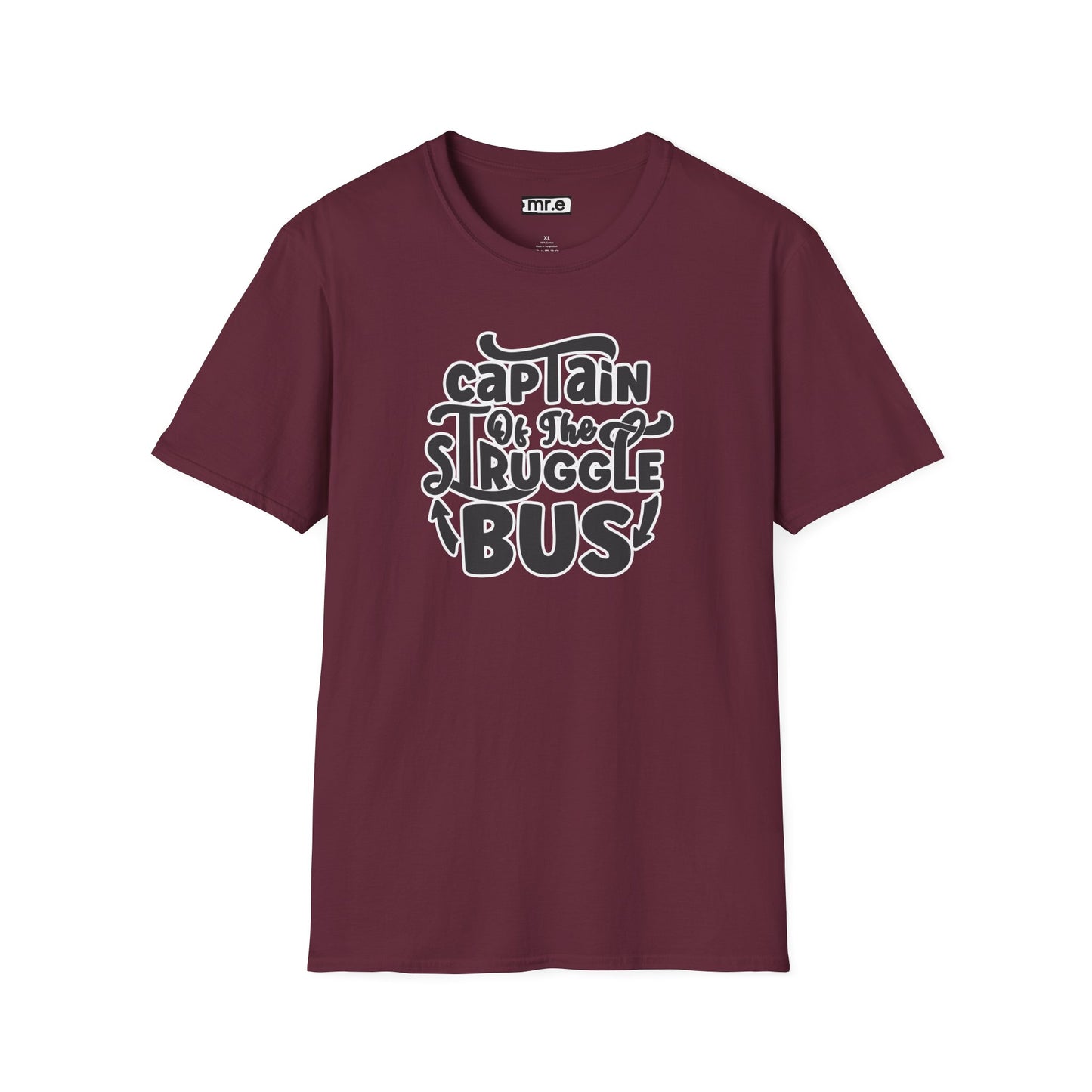 "Captain of the Struggle Bus" Funny & Relatable T-Shirt β Ironic Confidence Tee for the Overwhelmed, Charming, and Still Going Strong