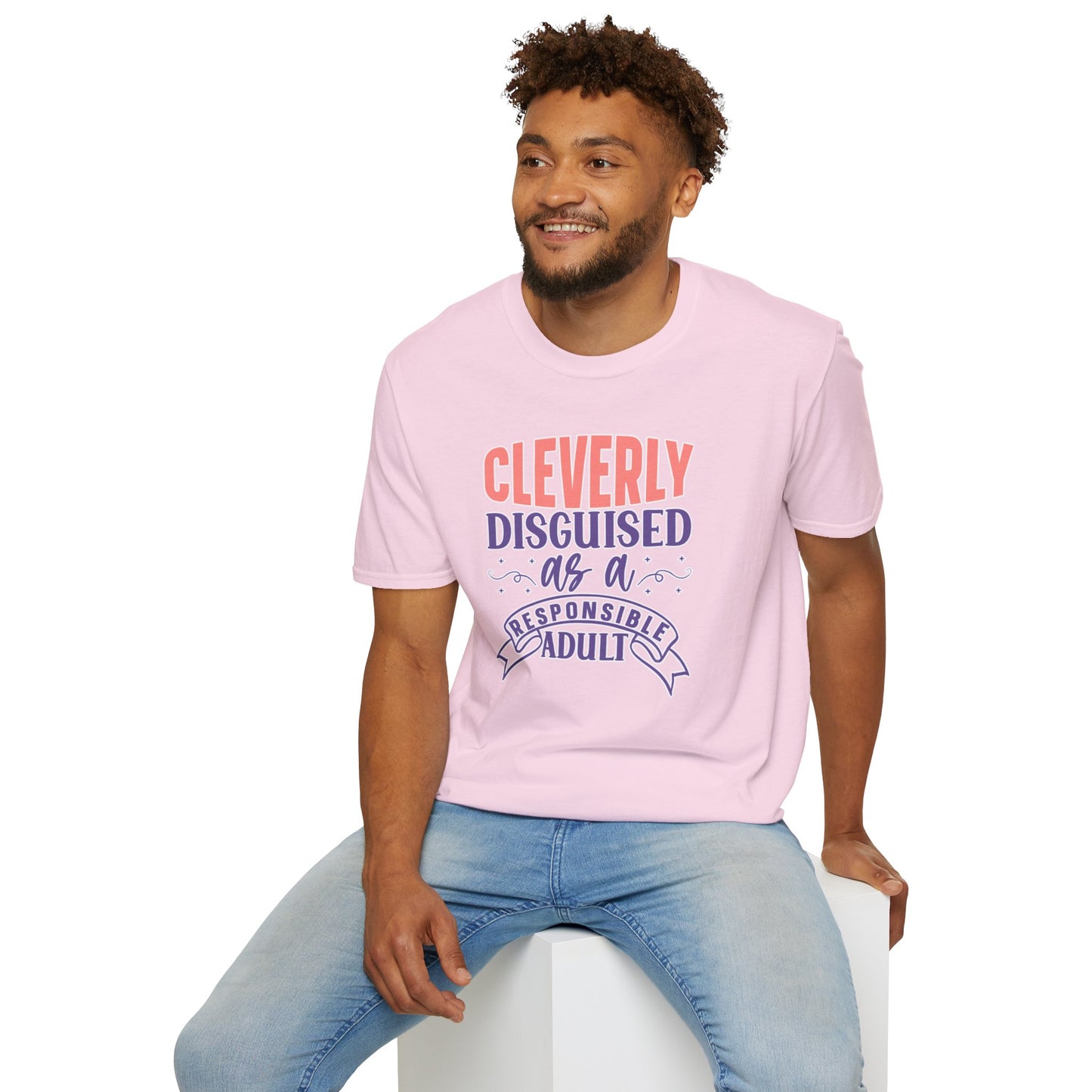 Funny Sarcastic Tee - “Cleverly Disguised as a Responsible Adult” Gift Shirt, Humorous Statement Clothing, Adulting is Hard