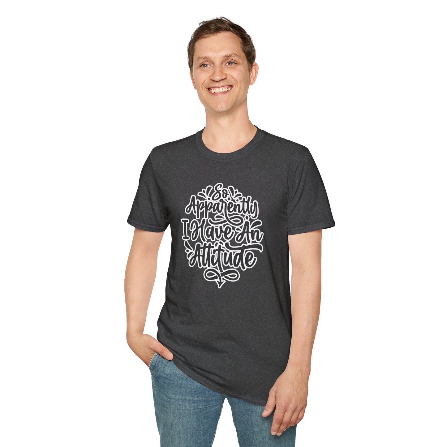 "So Apparently I Have an Attitude" Funny & Sarcastic T-Shirt β Witty Confidence Tee for the Bold, Chill, and Slightly Defiant