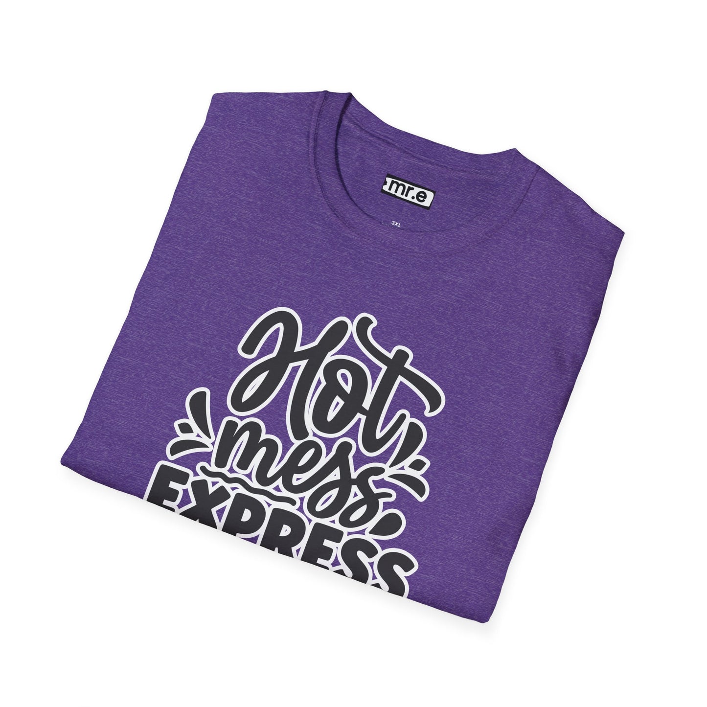 "Hot Mess Express" Funny & Bold T-Shirt β Ironic Confidence Tee for Chaotic, Cool, and Unapologetically You