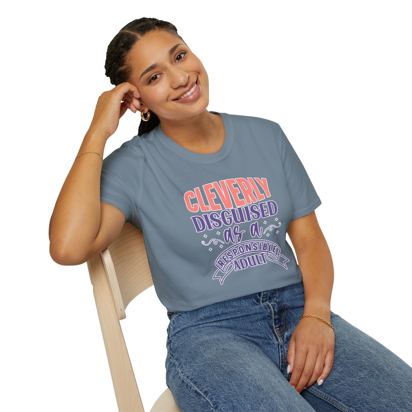 Funny Sarcastic Tee - “Cleverly Disguised as a Responsible Adult” Gift Shirt, Humorous Statement Clothing, Adulting is Hard