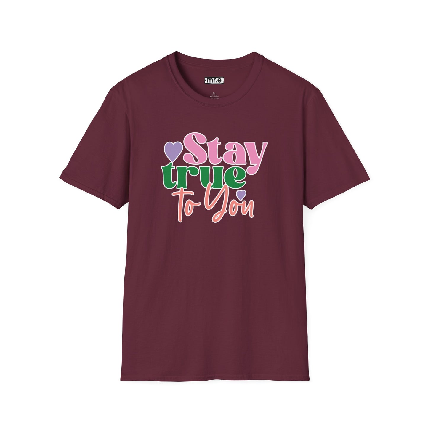 "Stay True to You" Inspirational & Motivational T-Shirt – Empowering Minimalist Tee for Self-Love, Confidence & Authenticity