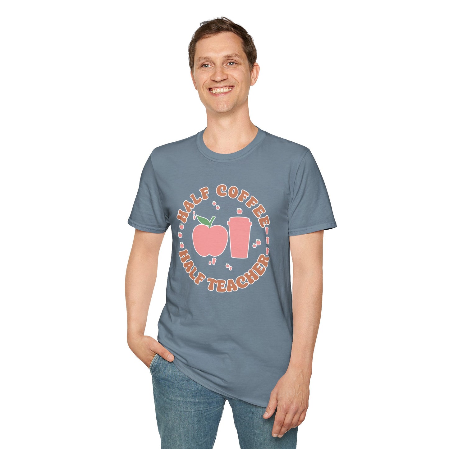 Teacher Shirt - “Half Coffee Half Teacher” Funny Tee, Gift for Educators, Cute Coffee Lover Top, Back to School Clothing