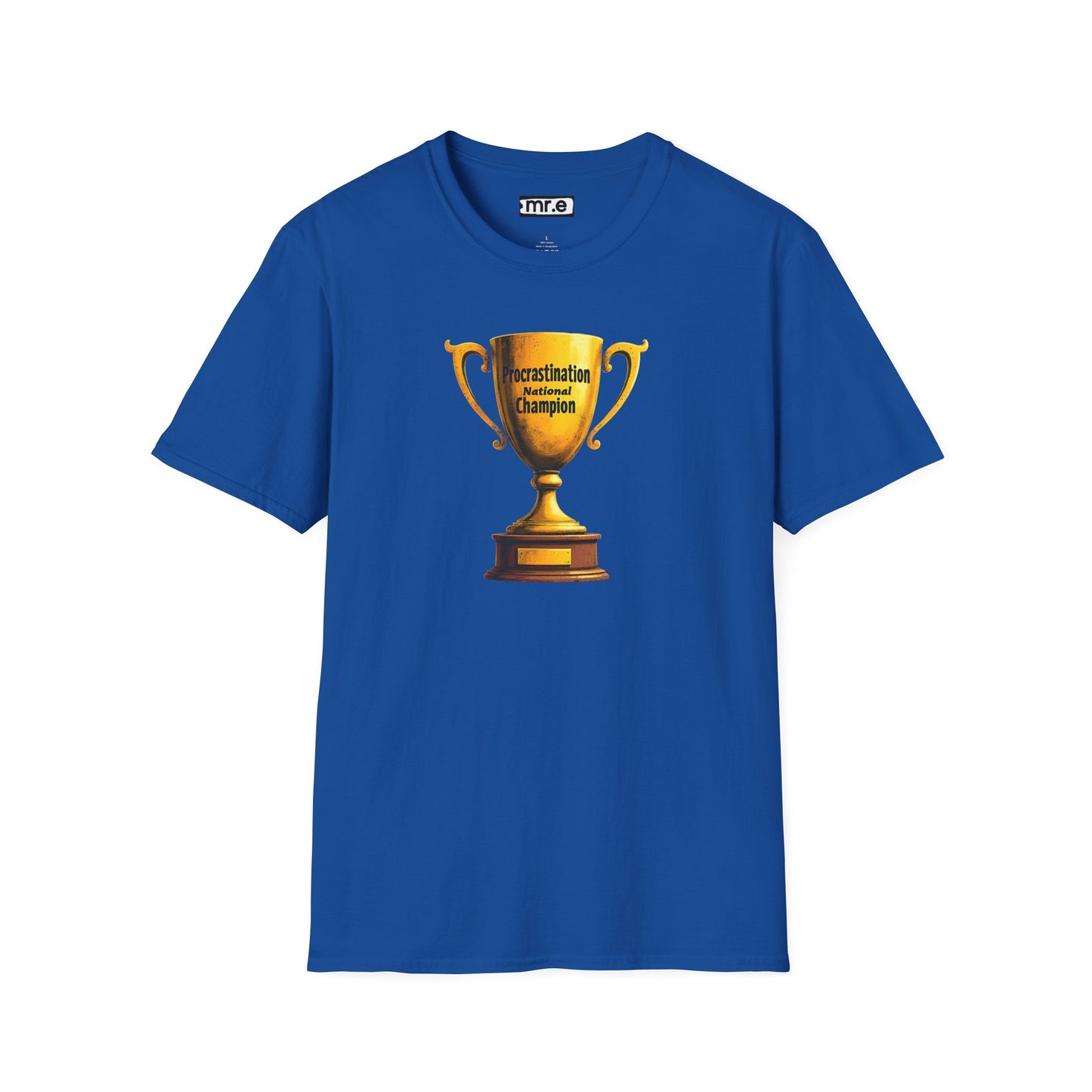 Funny Trophy T-Shirt – “Procrastination National Champion” Tee – Sarcastic Humor Gift for Lazy Legends