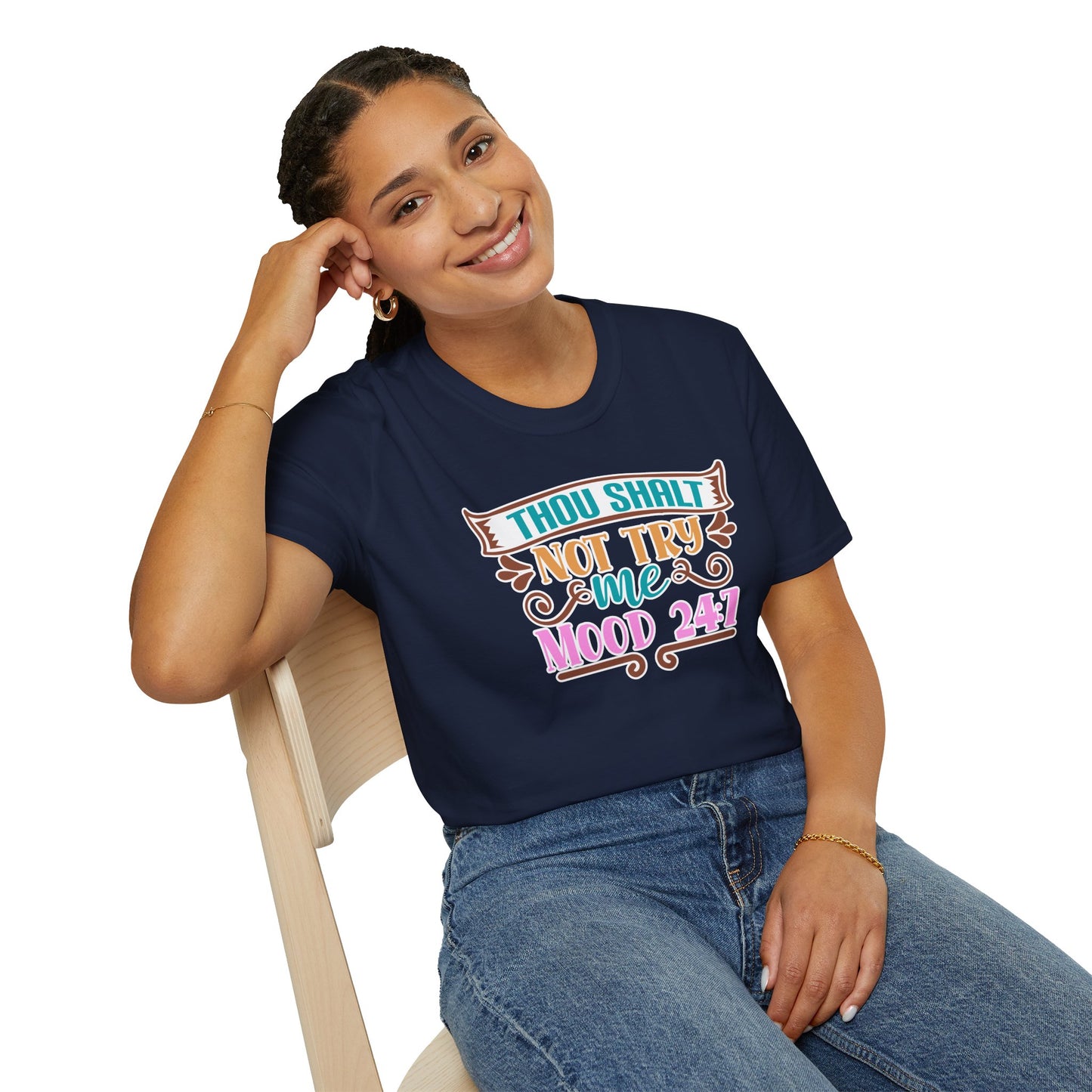 "Thou Shalt Not Try Me – Mood 24/7" Sassy & Stylish T-Shirt – Edgy Humor Tee for When You’re Done With Drama