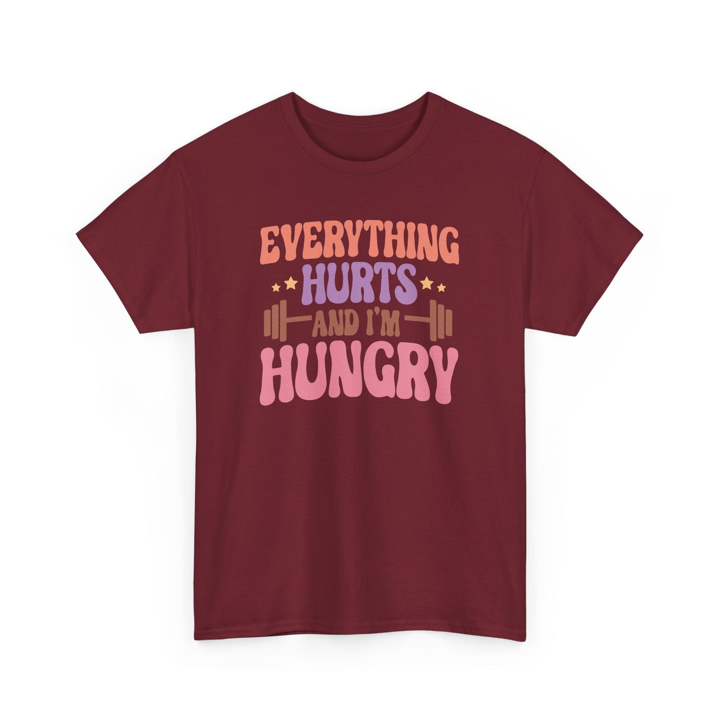 Funny Gym Workout T-Shirt – “Everything Hurts and I’m Hungry” – Fitness Humor Tee for Gym Lovers & Lifters