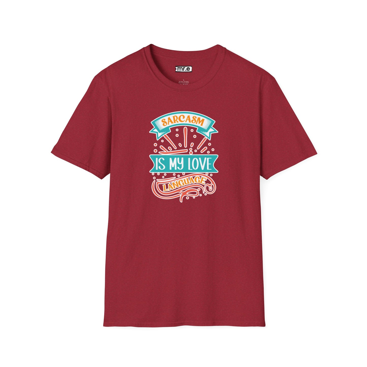 Sarcasm Is My Love Language Shirt - Funny Graphic Tee, Snarky Women's T-Shirt, Attitude Shirts, Gift For Her, Witty Statement Top