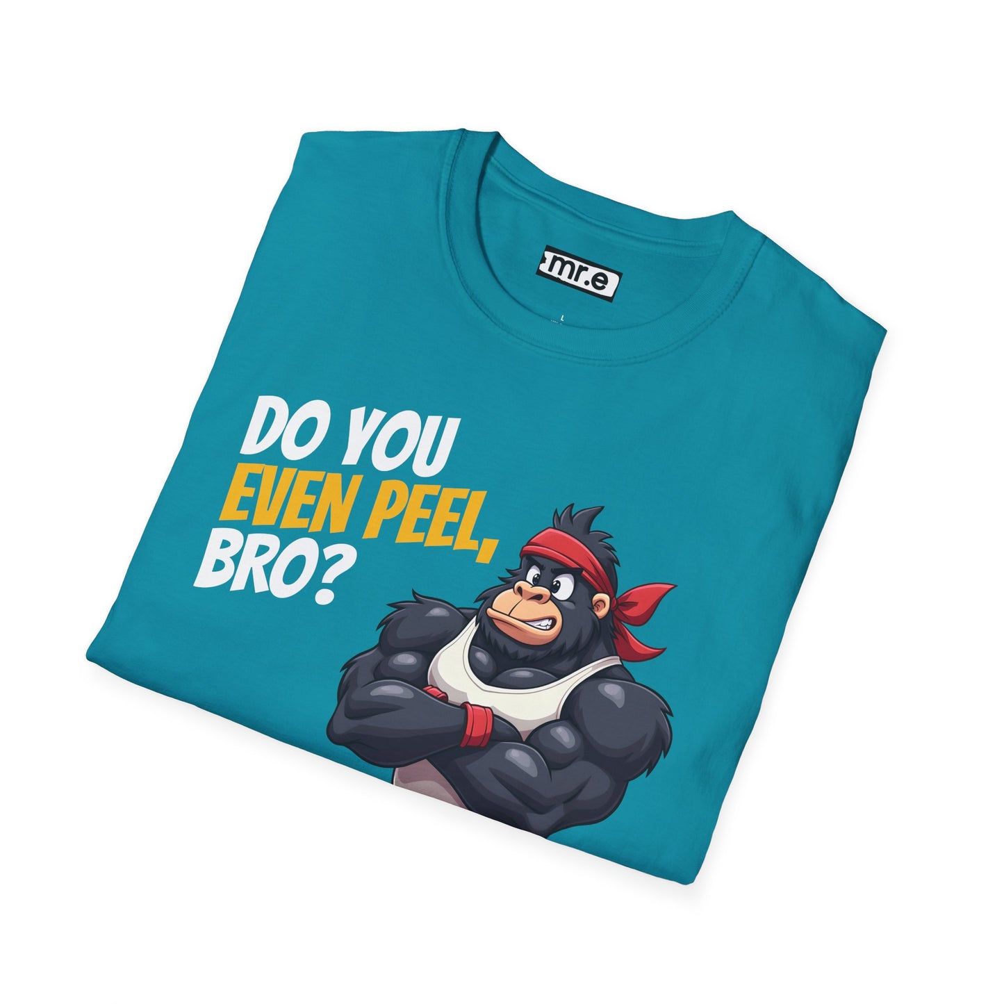 Do You Even Peel, Bro? β Funny Gym Gorilla T-Shirt