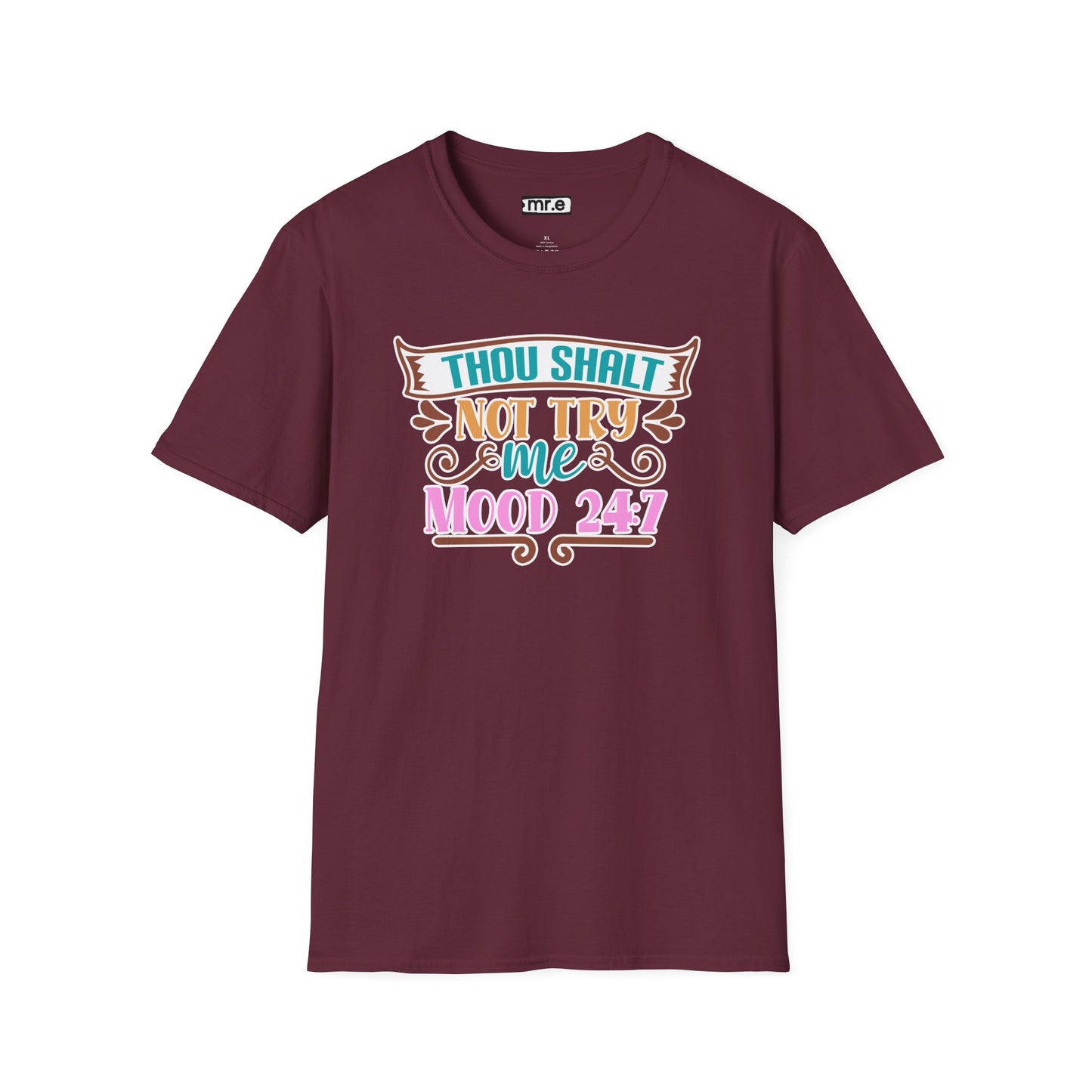 "Thou Shalt Not Try Me – Mood 24/7" Sassy & Stylish T-Shirt – Edgy Humor Tee for When You’re Done With Drama