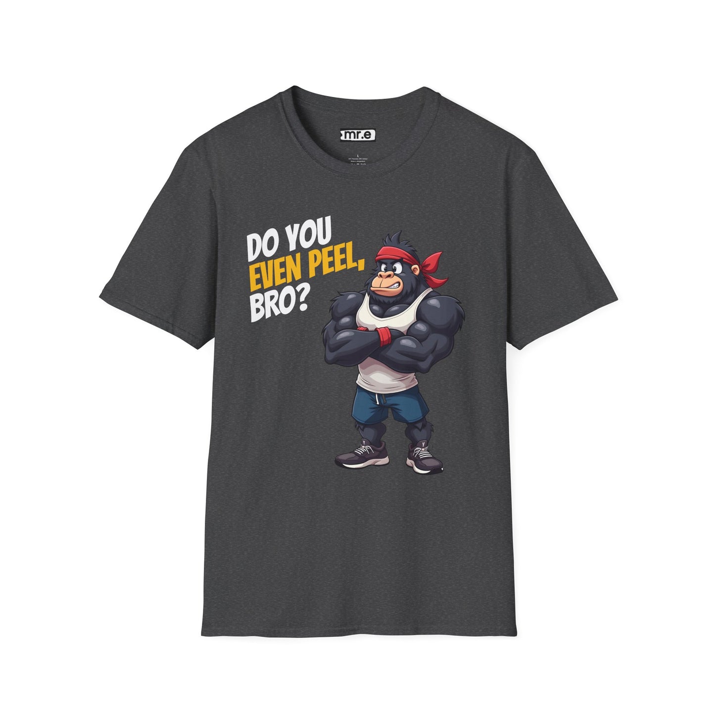 Do You Even Peel, Bro? β Funny Gym Gorilla T-Shirt