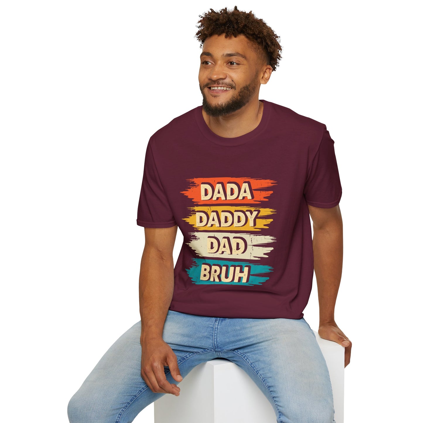 "Dada Daddy Dad Bruh" Funny & Sassy Graphic Tee β Quirky Dad Joke T-Shirt for Playful Fathers, Hilarious Dads & Confused Kids