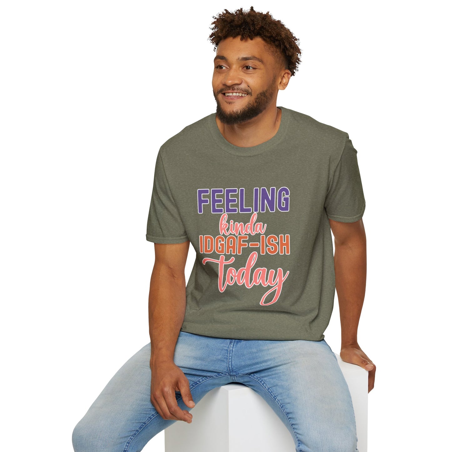 "Feeling Kinda IDGAF-ish Today" T-Shirt β Chill & Sarcastic Humor Tee, Ironic Attitude Graphic for Lazy Days, Casual Wear & Gift Ideas