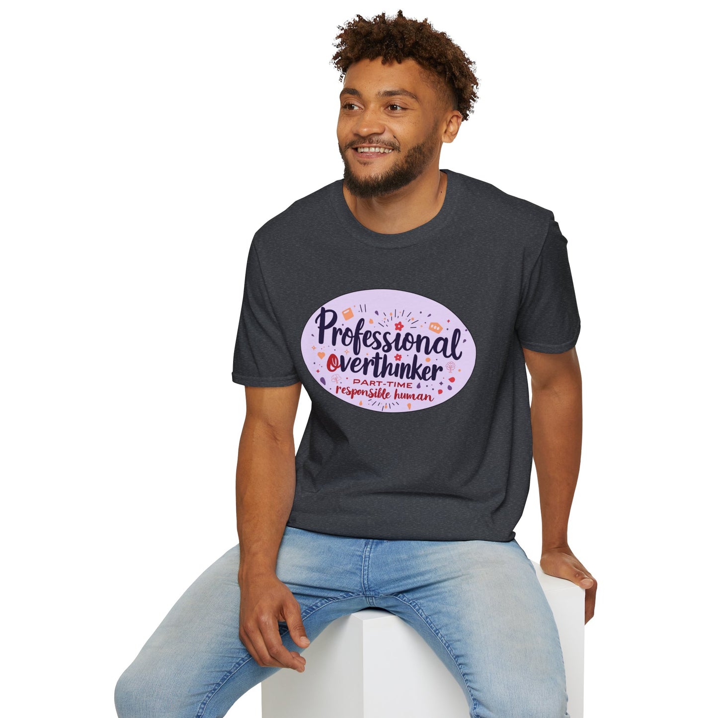 Professional Overthinker Sarcastic T-Shirt - Funny Quote Unisex Softstyle Tee