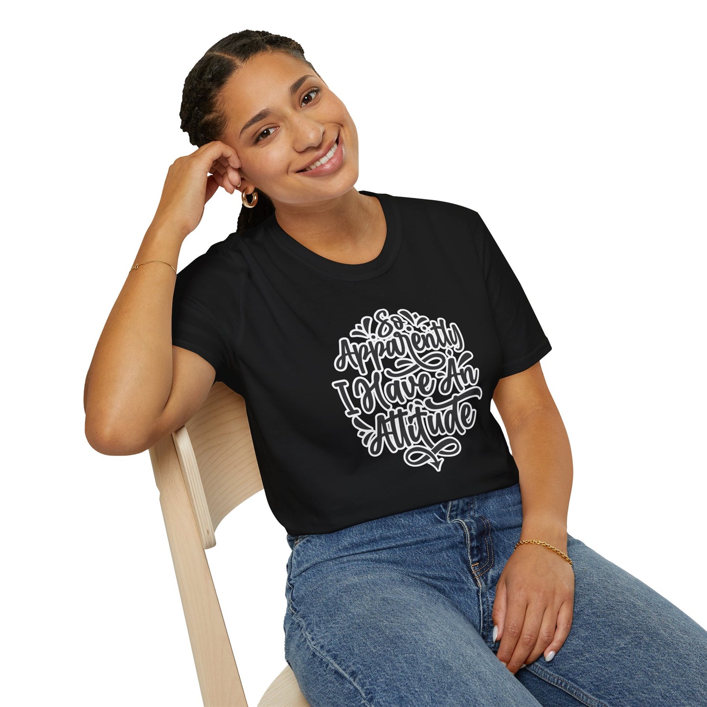 "So Apparently I Have an Attitude" Funny & Sarcastic T-Shirt β Witty Confidence Tee for the Bold, Chill, and Slightly Defiant