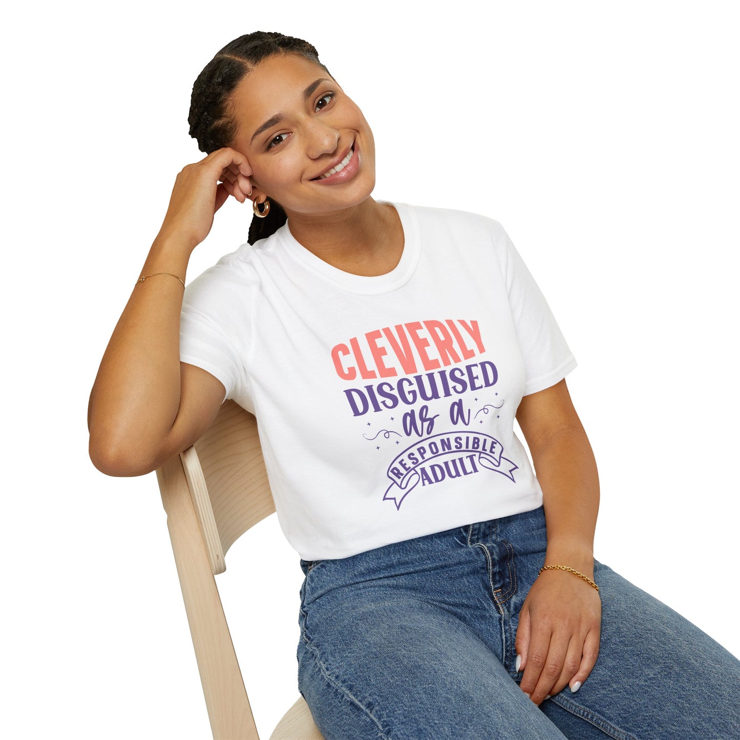 Funny Sarcastic Tee - “Cleverly Disguised as a Responsible Adult” Gift Shirt, Humorous Statement Clothing, Adulting is Hard