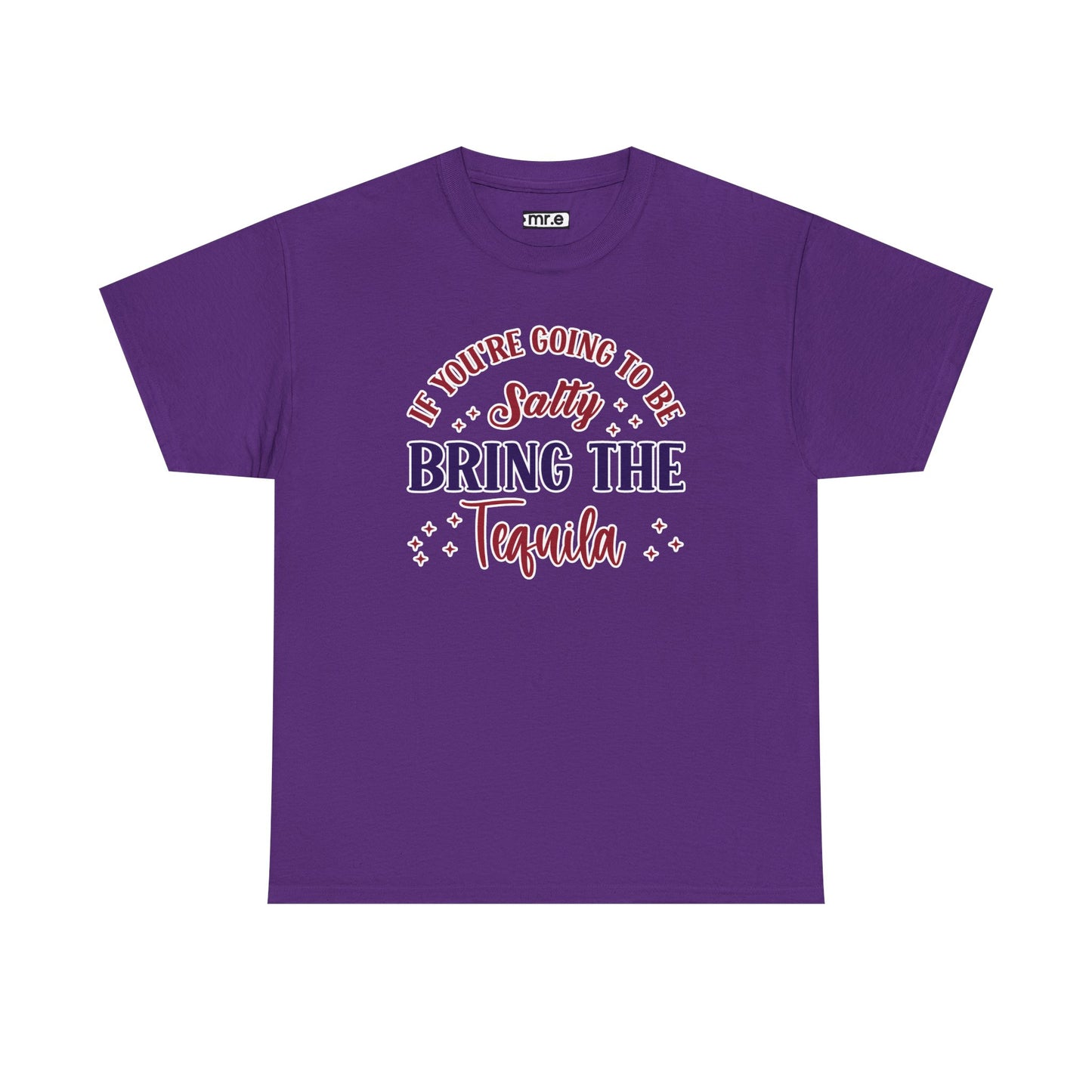 "If You're Going to Be Salty, Bring the Tequila" Funny & Sassy Cocktail Graphic Tee β Sarcastic Drink Shirt for Party Vibes & Dry Humor