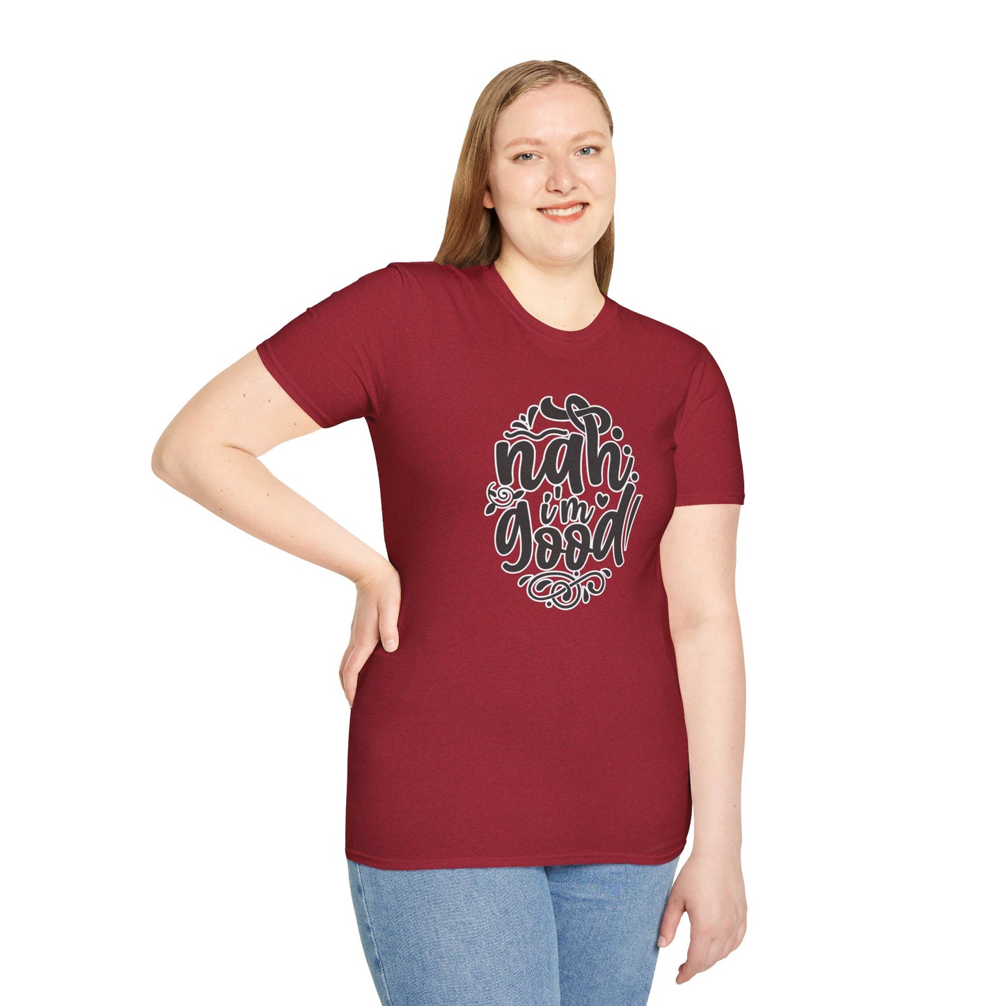"Nah, I’m Good" Funny & Sassy T-Shirt – Chill Confidence Tee for Over-it Vibes, Boundaries & Low-Key Energy