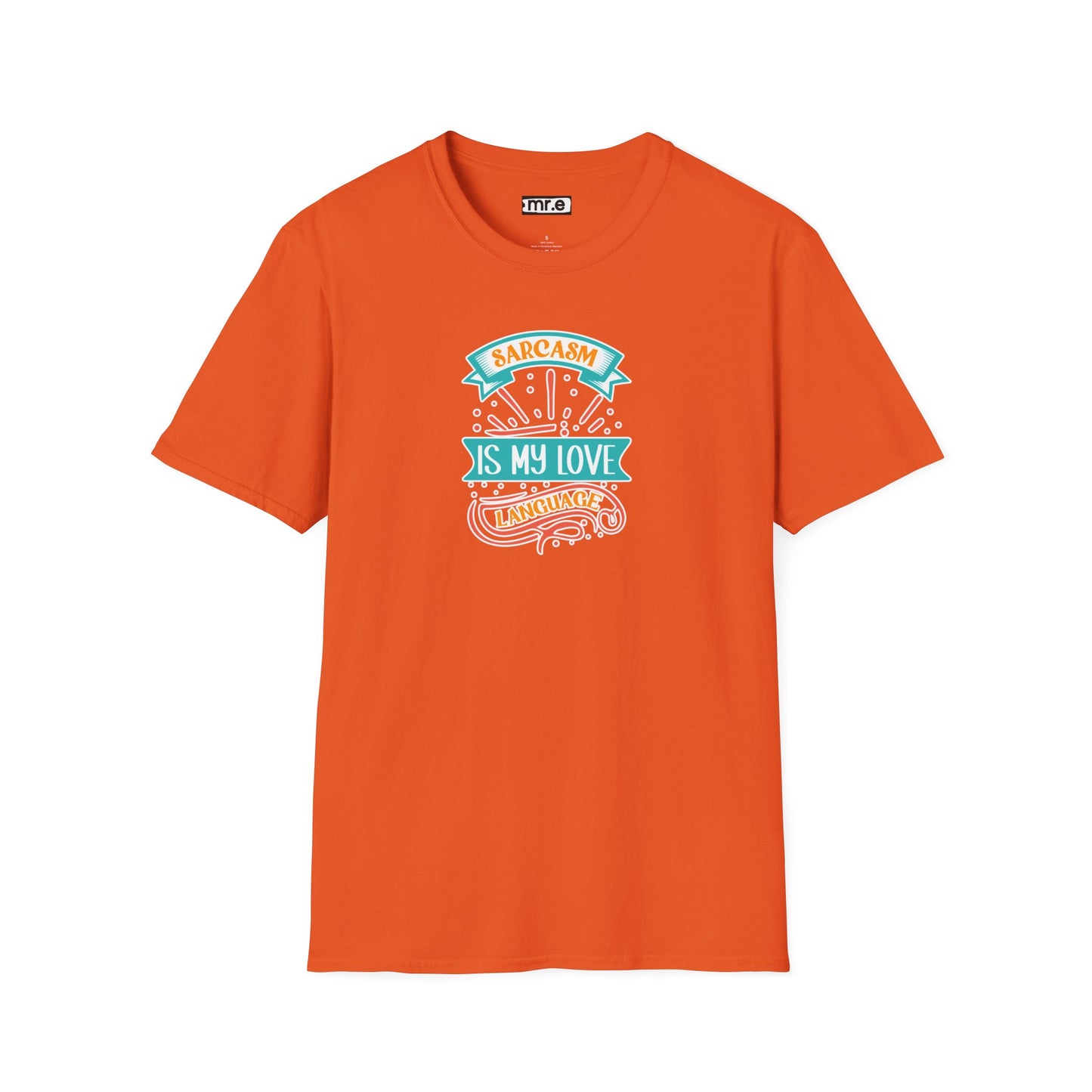 Sarcasm Is My Love Language Shirt - Funny Graphic Tee, Snarky Women's T-Shirt, Attitude Shirts, Gift For Her, Witty Statement Top