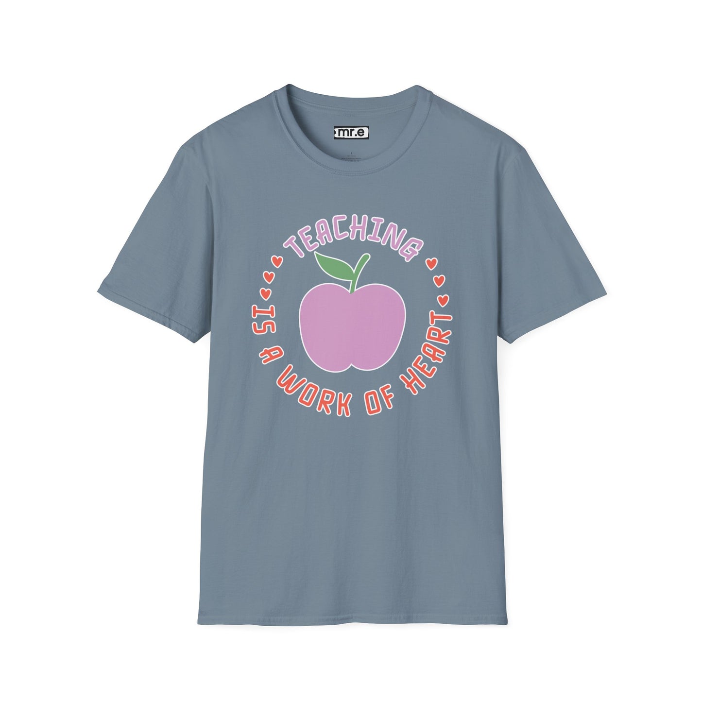 Teacher Appreciation Gift - “Teaching Is A Work Of Heart” Cute Tee, Educator Shirt, Thank You Gift For Teachers 🍎