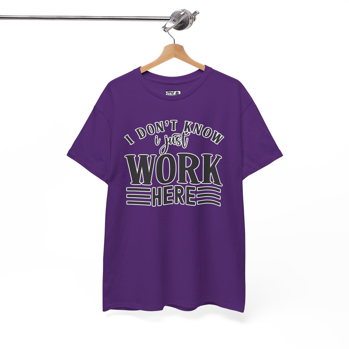 "I Don’t Know, I Just Work Here" Funny Office Shirt – Sarcastic & Relatable Work Humor T-Shirt for Overwhelmed Employees