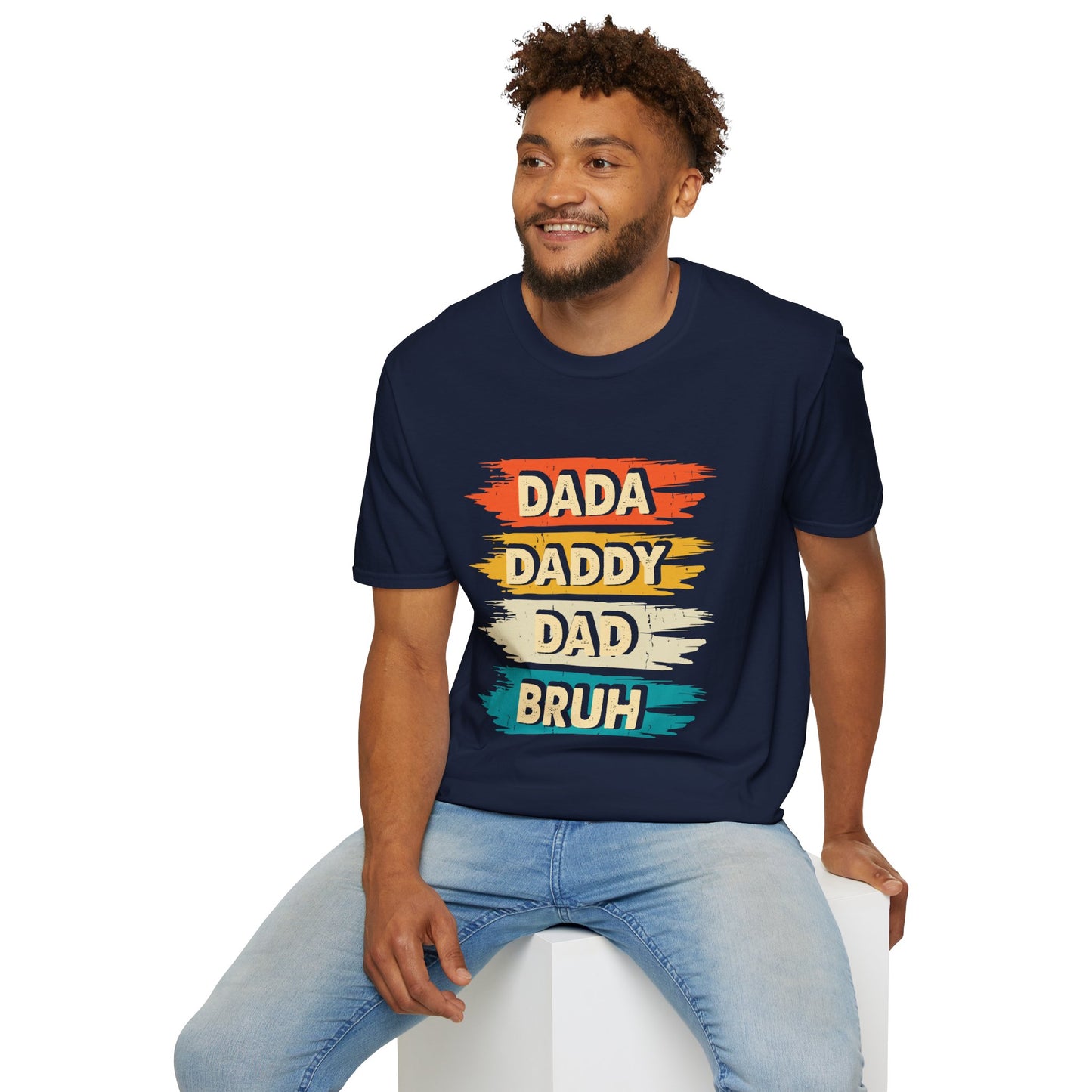 "Dada Daddy Dad Bruh" Funny & Sassy Graphic Tee β Quirky Dad Joke T-Shirt for Playful Fathers, Hilarious Dads & Confused Kids