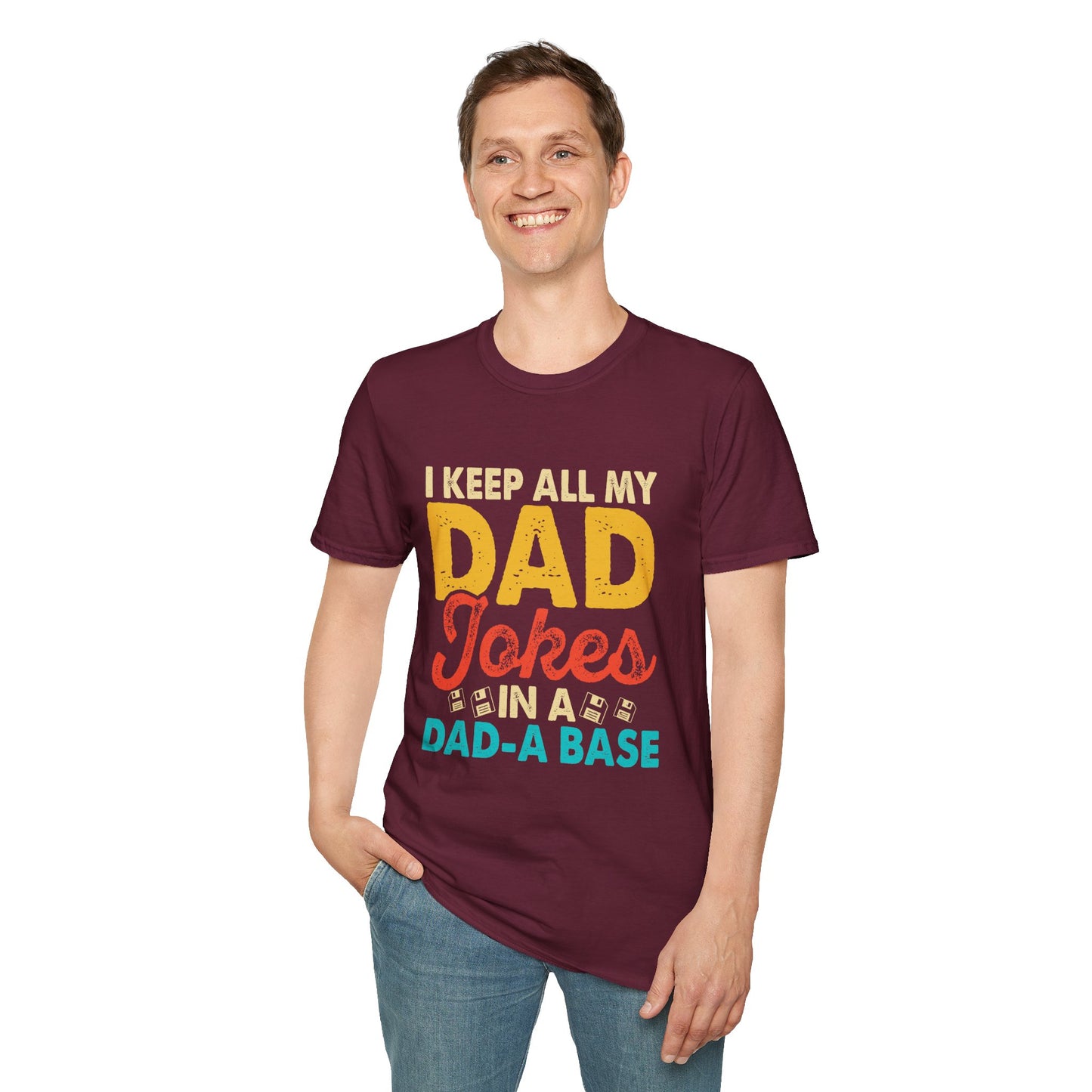 "I Keep All My Dad Jokes in a Dad-A-Base" Funny T-Shirt β Hilarious Dad Joke Lover Gift for Pun Lovers & Dad Vibes