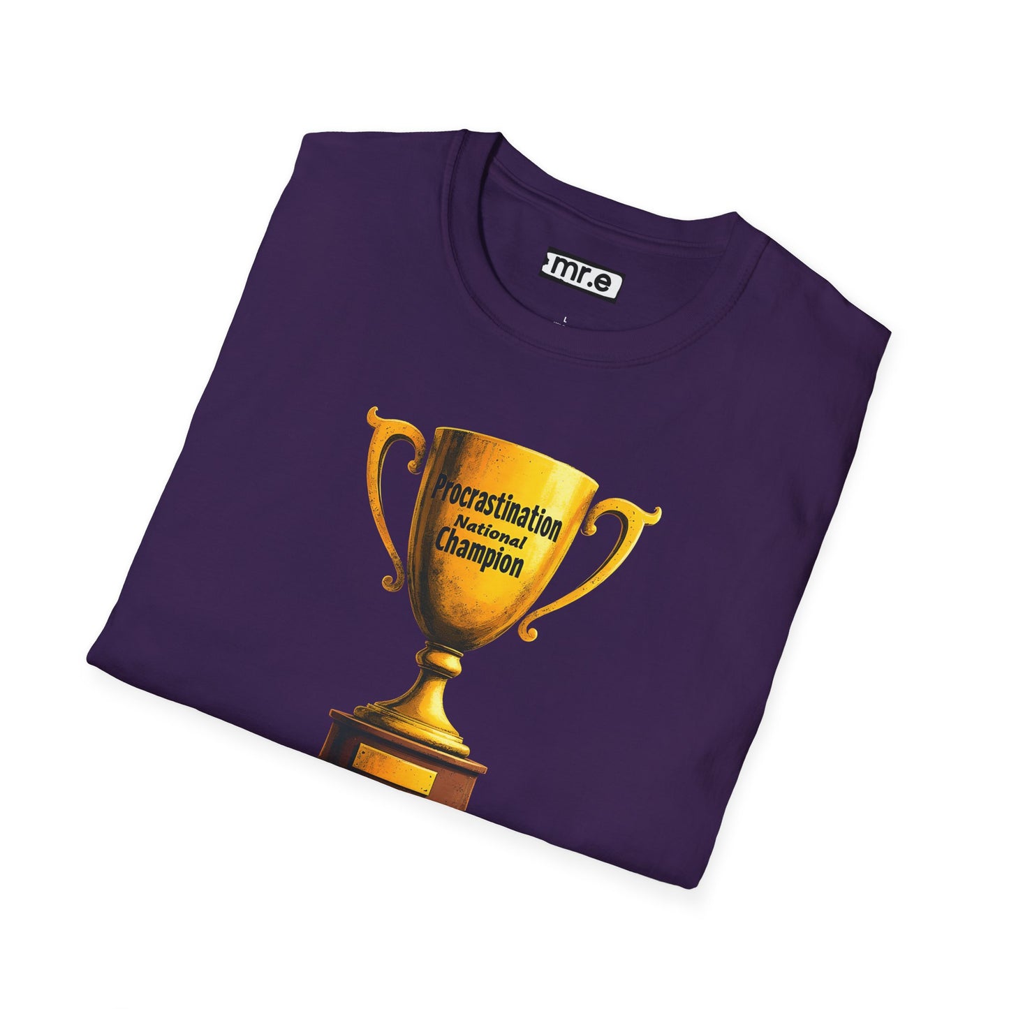 Funny Trophy T-Shirt – “Procrastination National Champion” Tee – Sarcastic Humor Gift for Lazy Legends