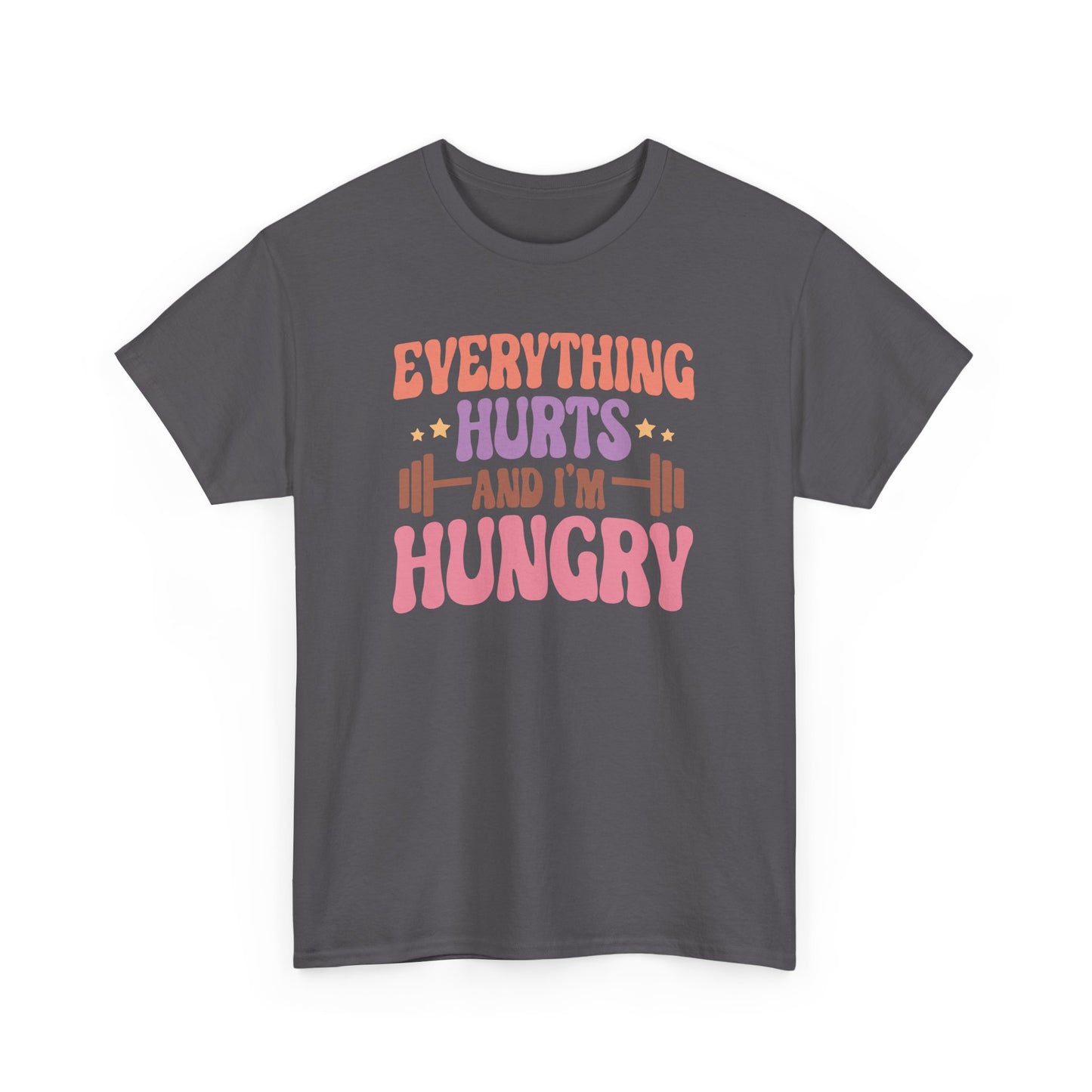 Funny Gym Workout T-Shirt – “Everything Hurts and I’m Hungry” – Fitness Humor Tee for Gym Lovers & Lifters