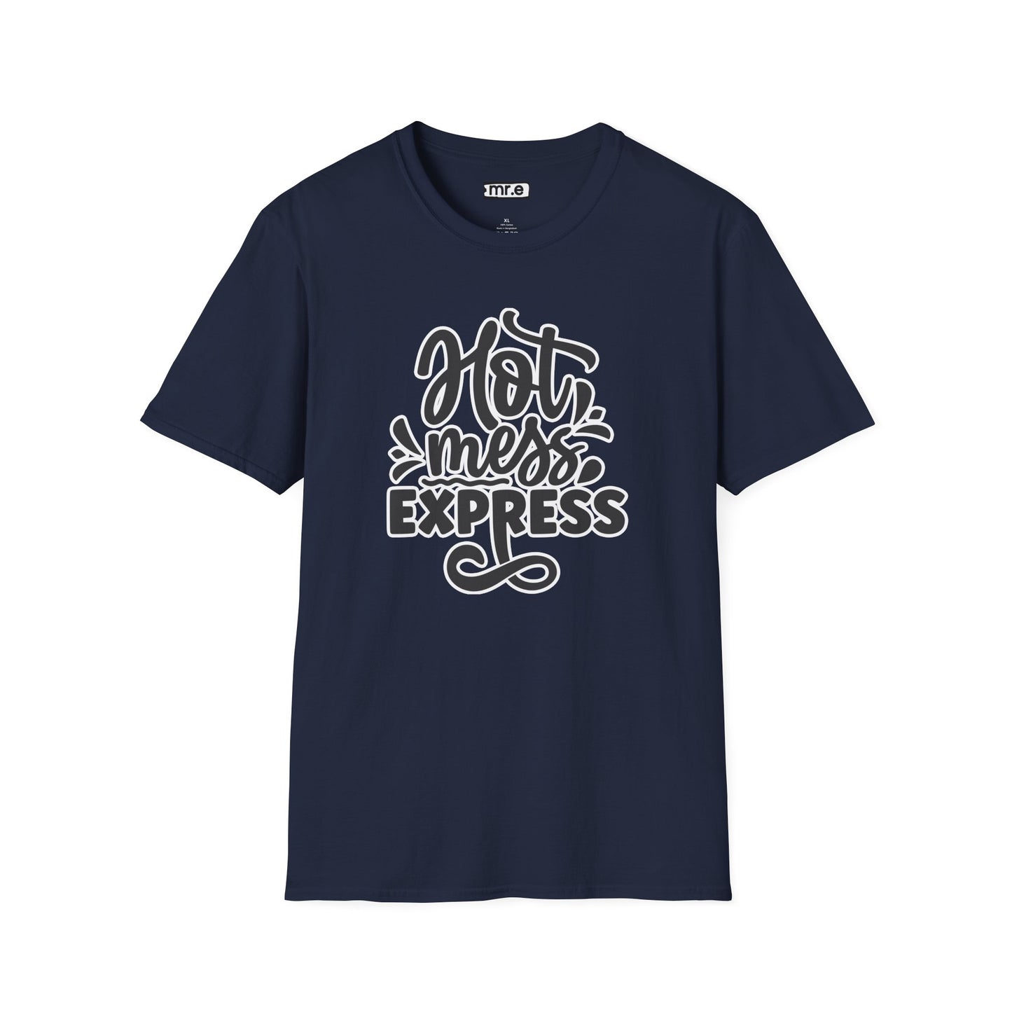 "Hot Mess Express" Funny & Bold T-Shirt β Ironic Confidence Tee for Chaotic, Cool, and Unapologetically You