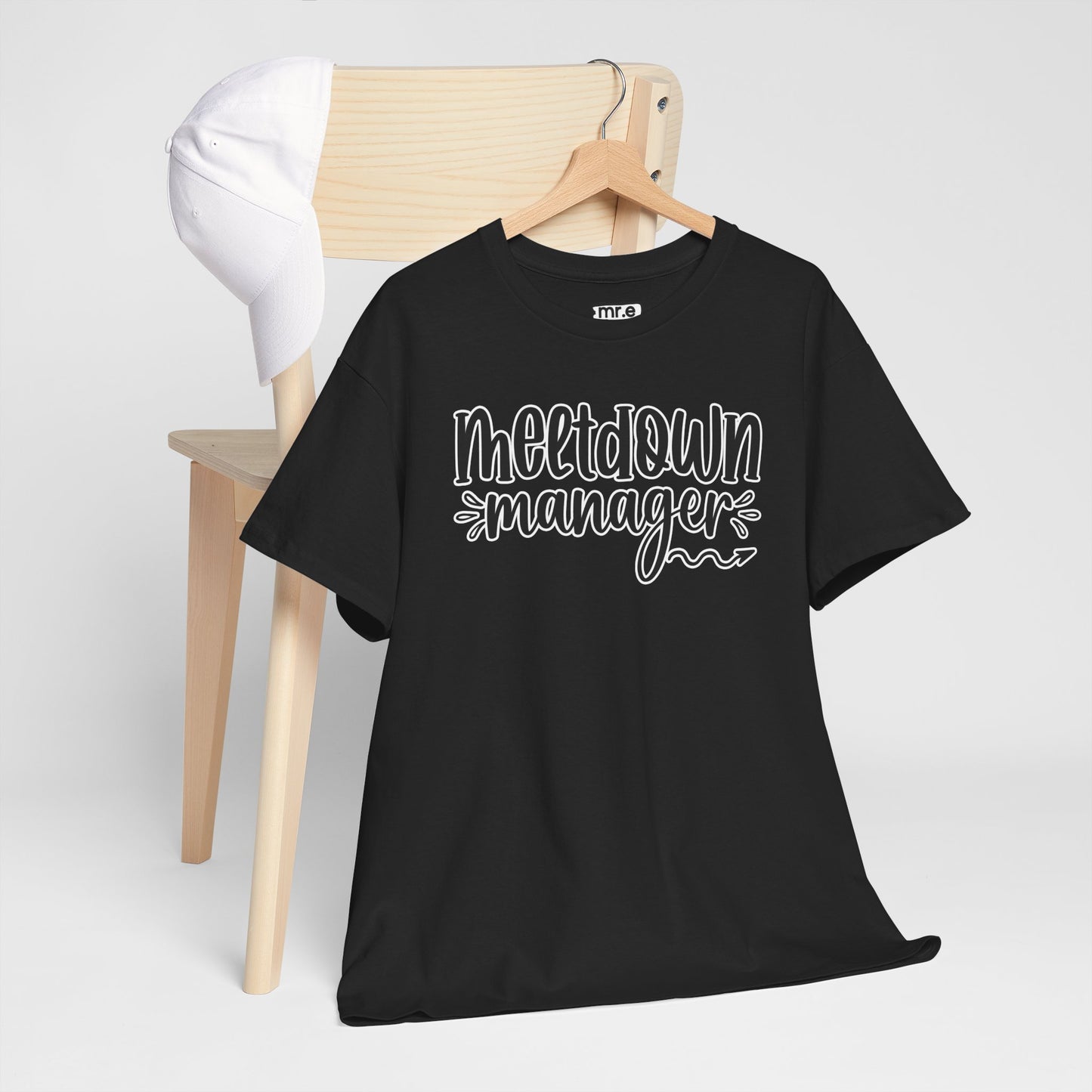 "Meltdown Manager" Funny & Witty Graphic Tee β Sarcastic Stress Relief Shirt for Overwhelmed Souls
