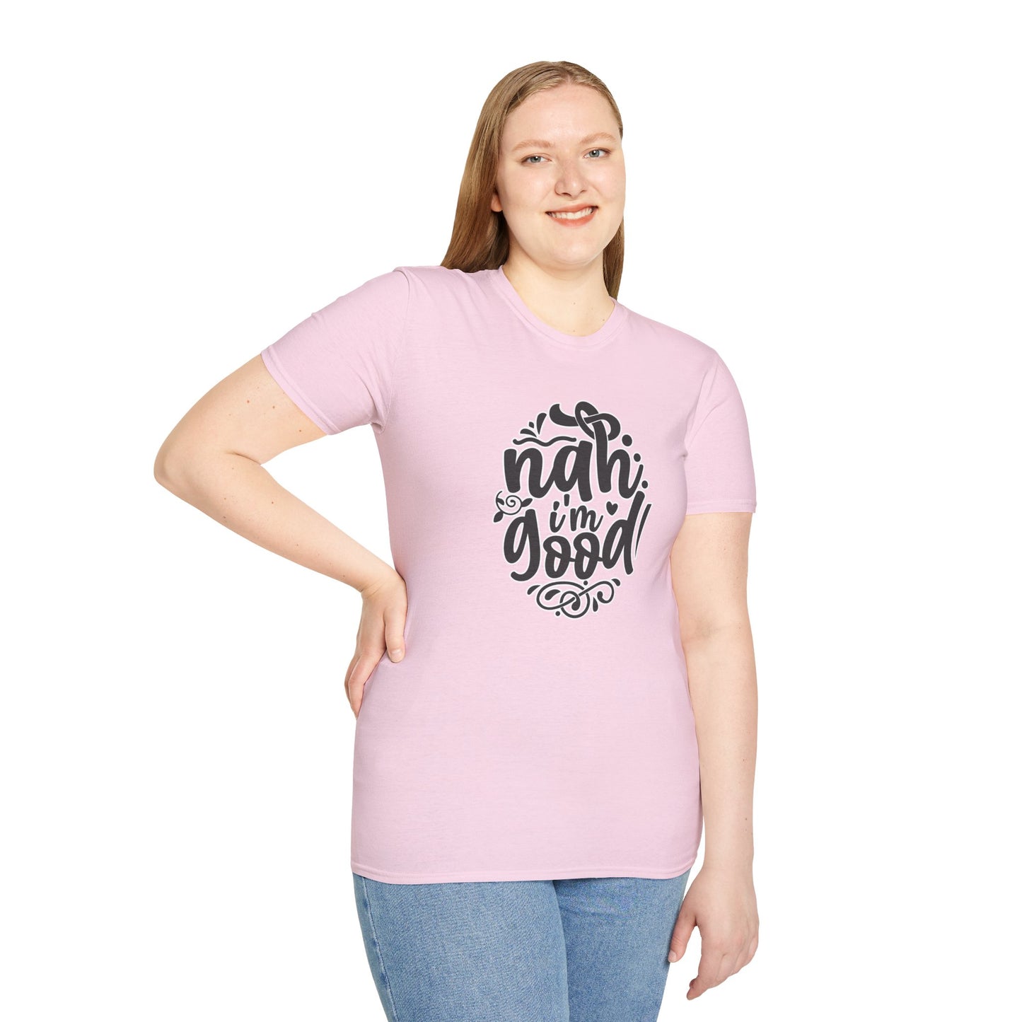 "Nah, I’m Good" Funny & Sassy T-Shirt – Chill Confidence Tee for Over-it Vibes, Boundaries & Low-Key Energy
