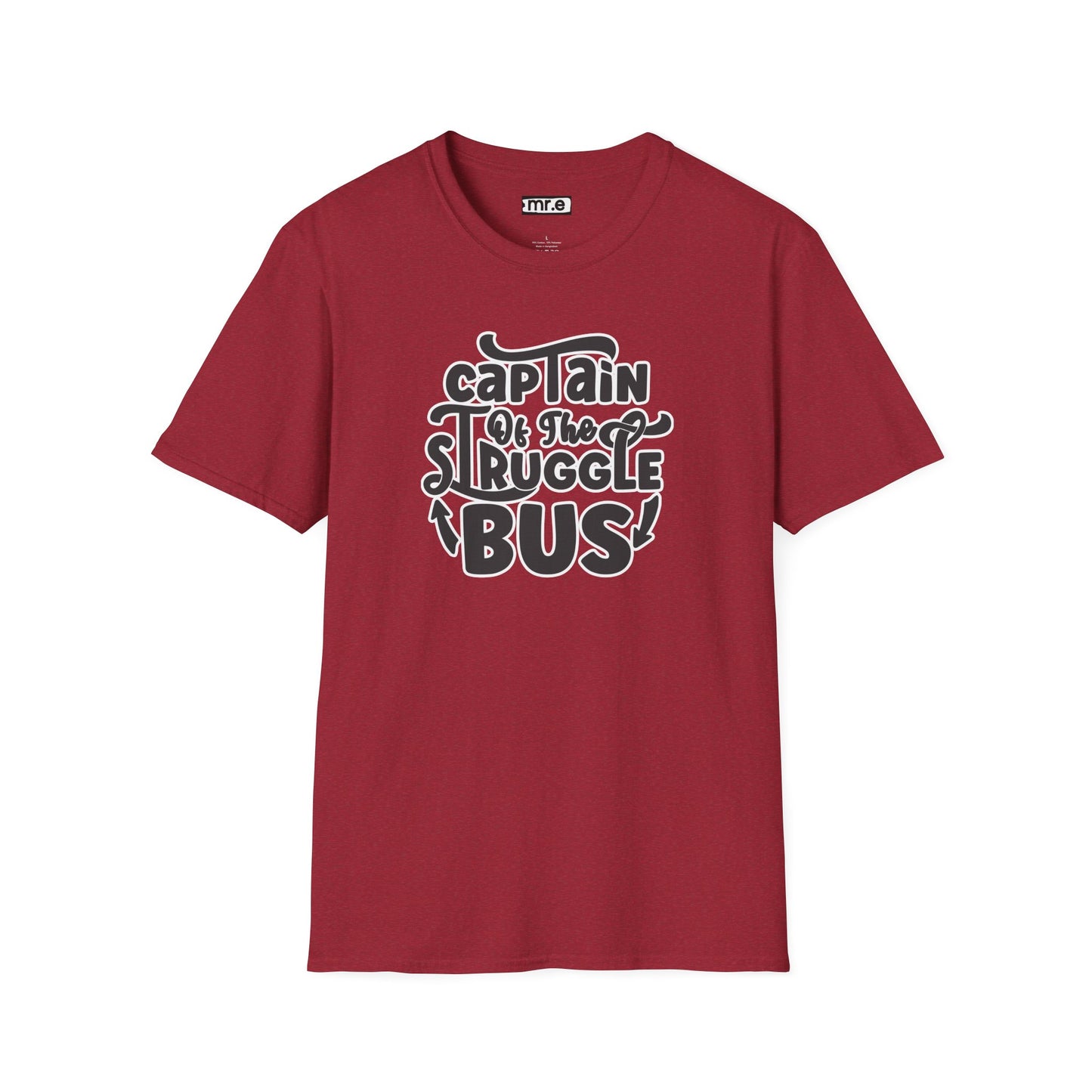 "Captain of the Struggle Bus" Funny & Relatable T-Shirt β Ironic Confidence Tee for the Overwhelmed, Charming, and Still Going Strong