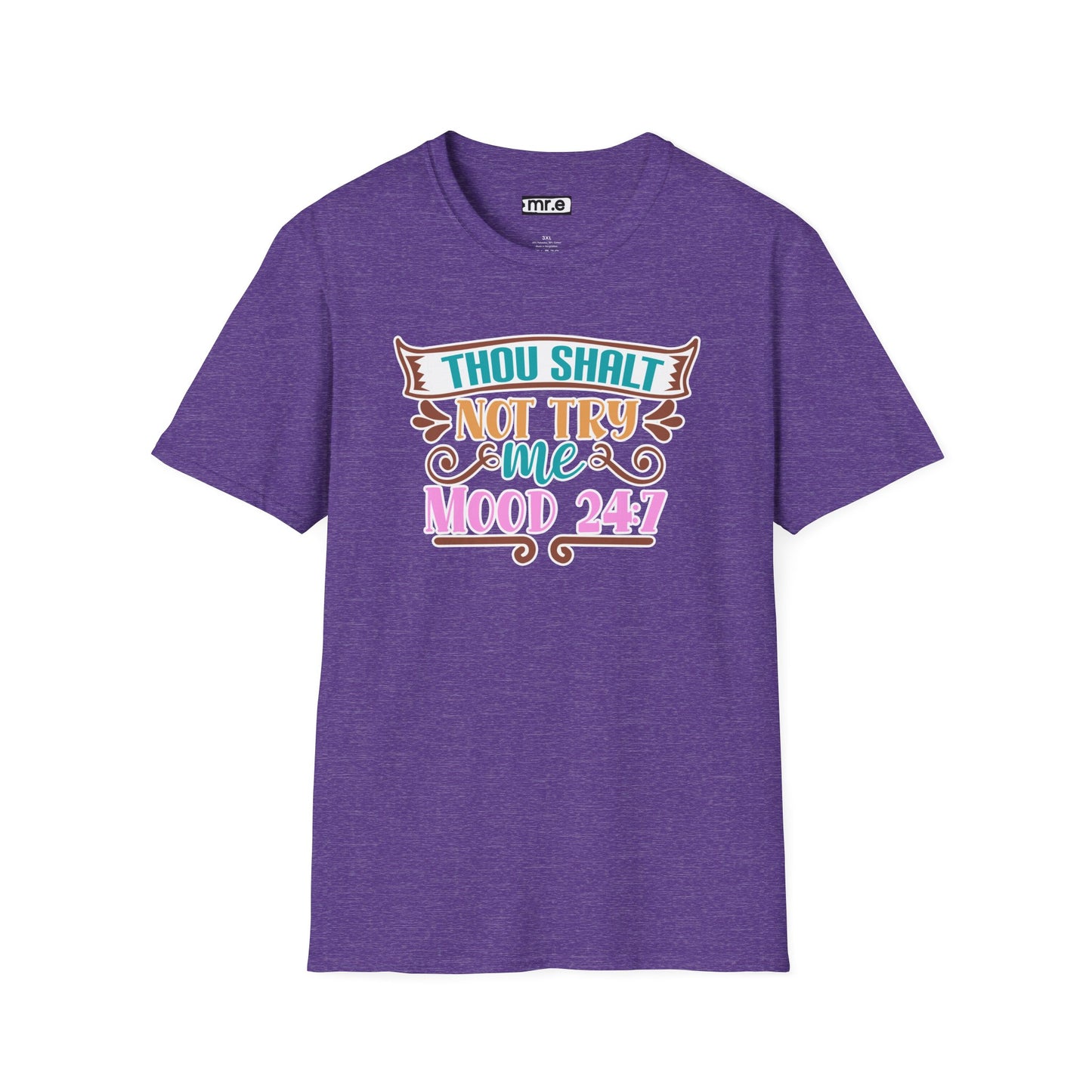 "Thou Shalt Not Try Me – Mood 24/7" Sassy & Stylish T-Shirt – Edgy Humor Tee for When You’re Done With Drama