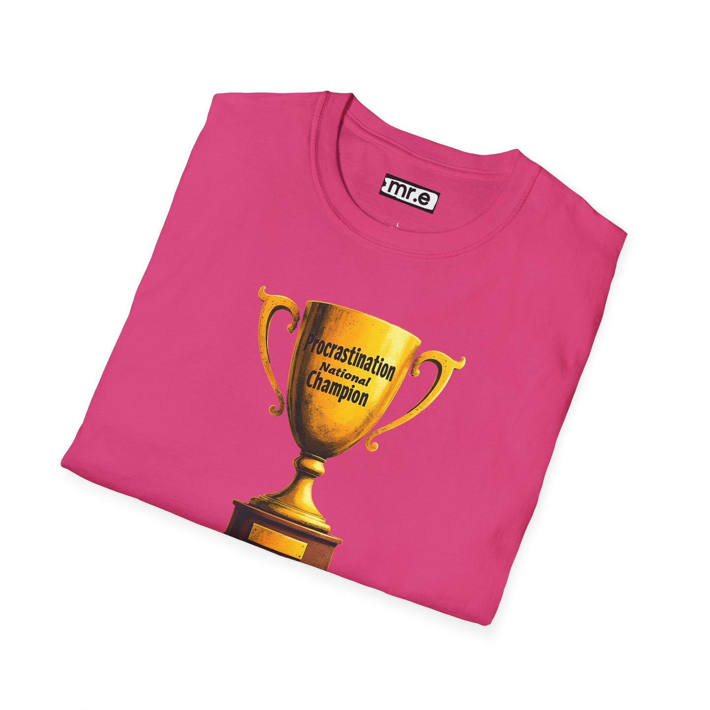 Funny Trophy T-Shirt – “Procrastination National Champion” Tee – Sarcastic Humor Gift for Lazy Legends