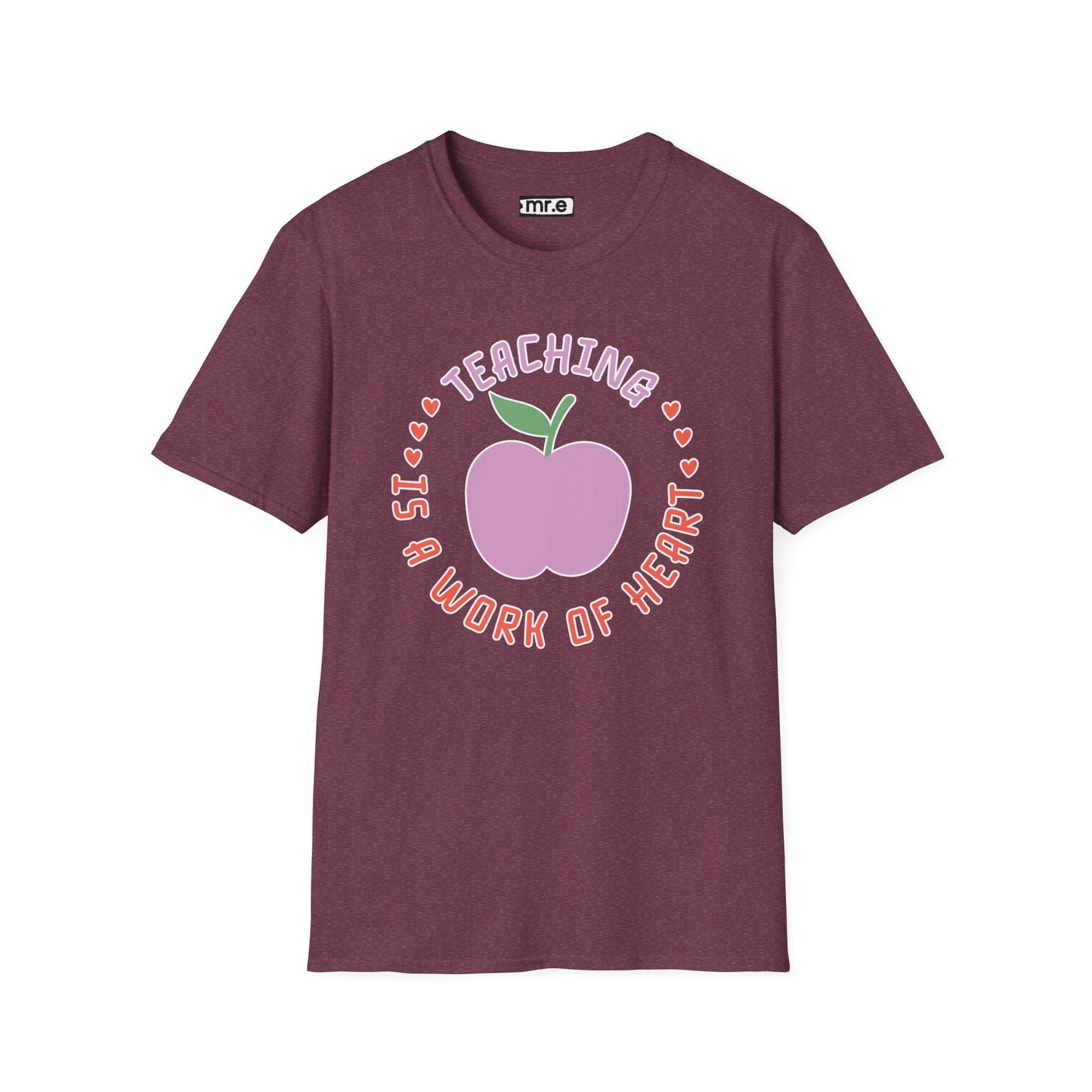Teacher Appreciation Gift - “Teaching Is A Work Of Heart” Cute Tee, Educator Shirt, Thank You Gift For Teachers 🍎