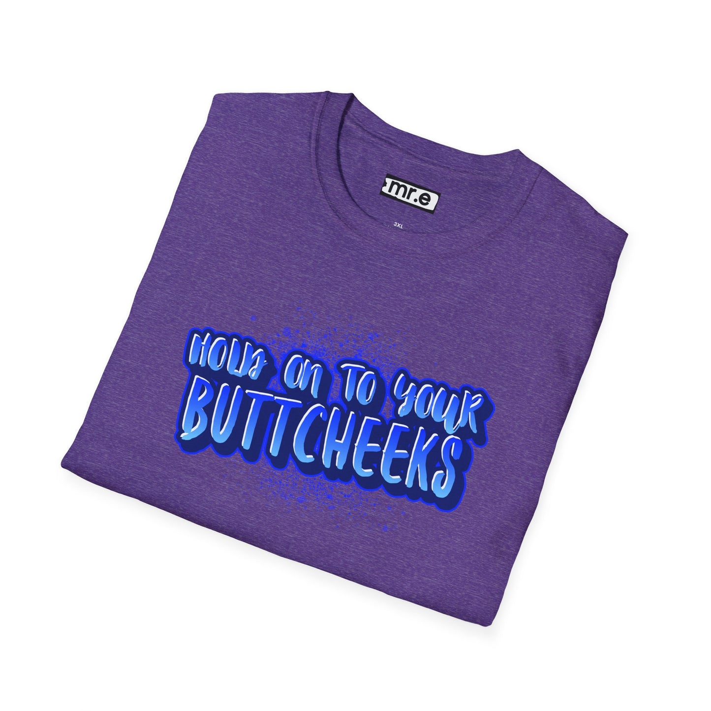 'Hold On To Your Buttcheeks' - Humorous Unisex Lightweight Cotton T-Shirt