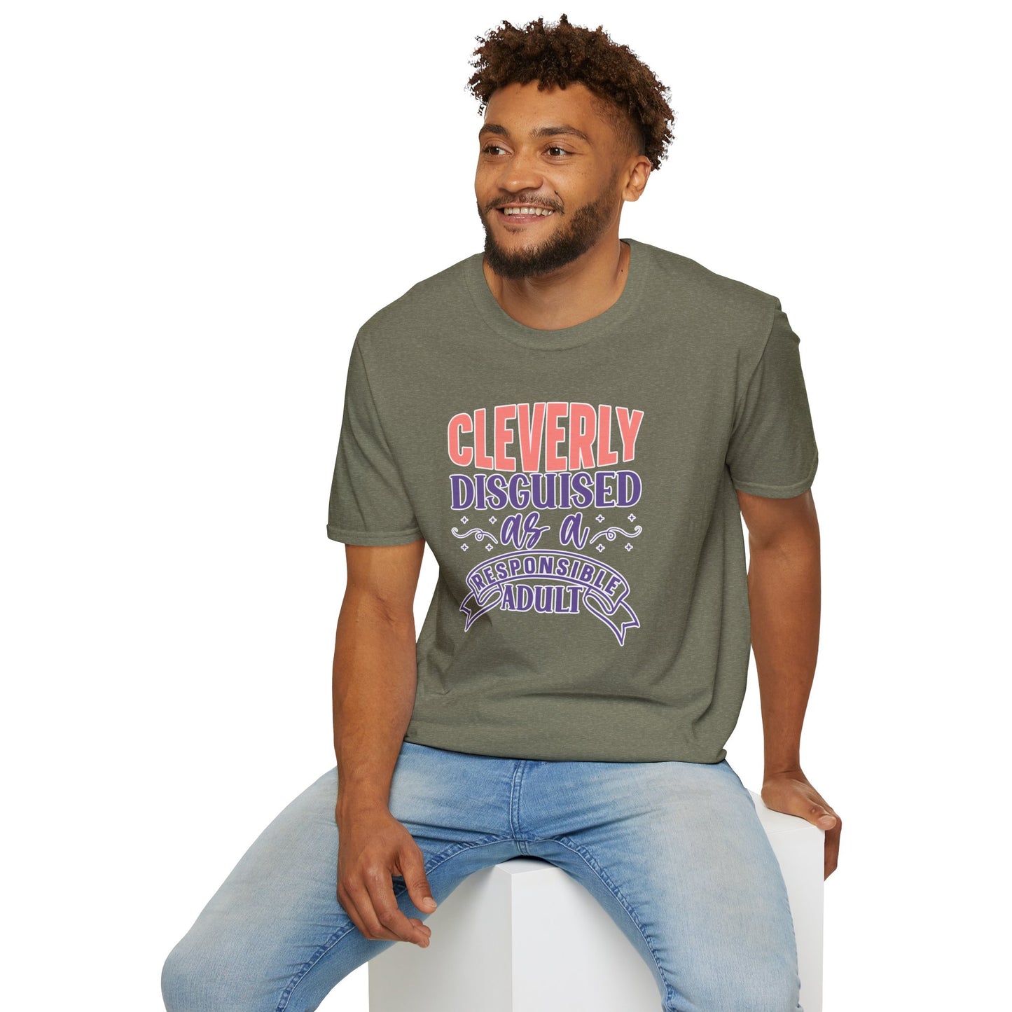 Funny Sarcastic Tee - “Cleverly Disguised as a Responsible Adult” Gift Shirt, Humorous Statement Clothing, Adulting is Hard