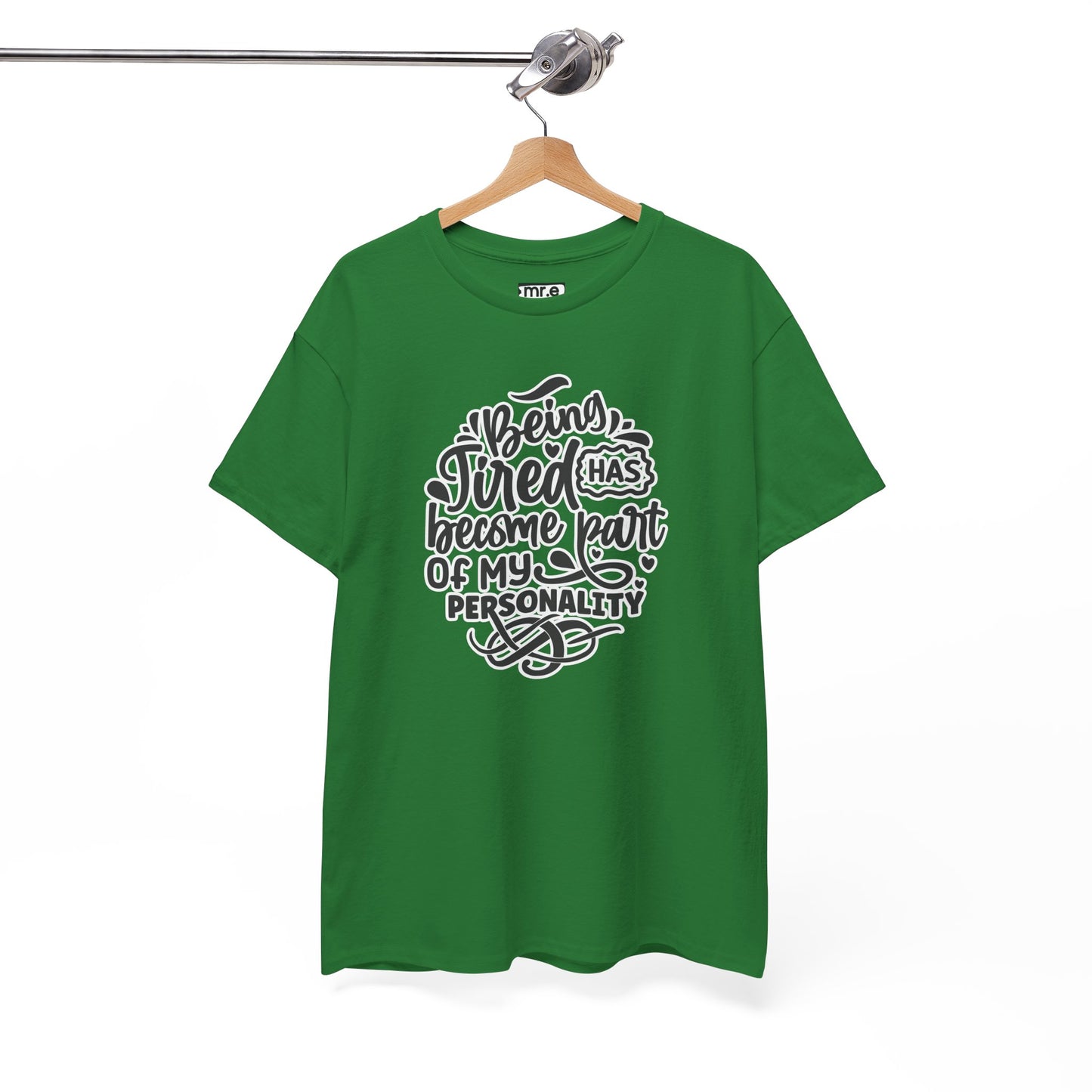 "Being Tired Has Become Part of My Personality" Funny & Relatable Oversized Graphic Tee – Quirky Self-Care Humor Shirt