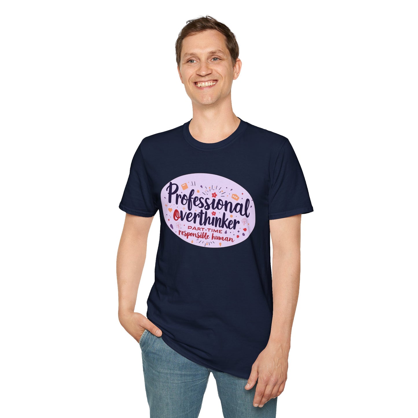Professional Overthinker Sarcastic T-Shirt - Funny Quote Unisex Softstyle Tee