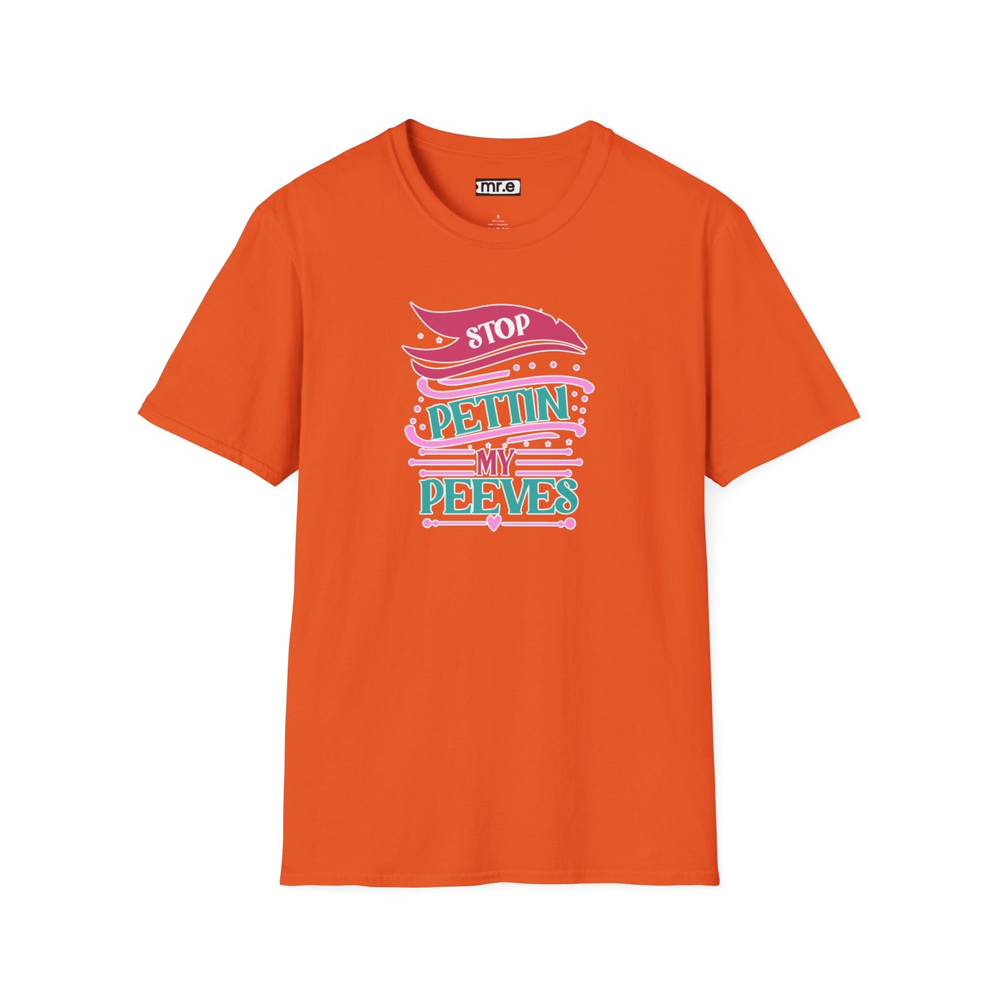 "Stop Pettin’ My Peeves" Funny Sassy T-Shirt – Ironic Petting-Proof Graphic Tee for the Overwhelmed & Underappreciated