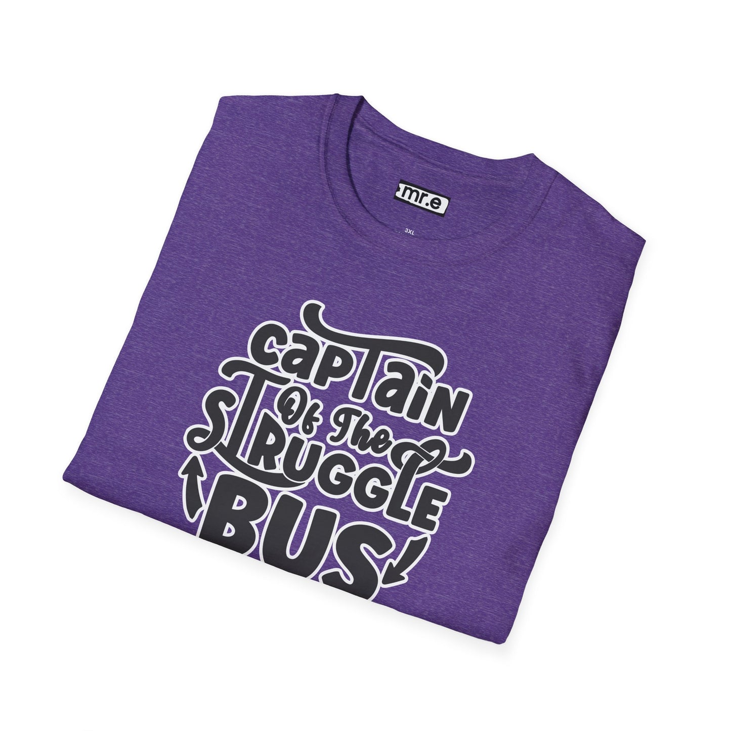 "Captain of the Struggle Bus" Funny & Relatable T-Shirt β Ironic Confidence Tee for the Overwhelmed, Charming, and Still Going Strong