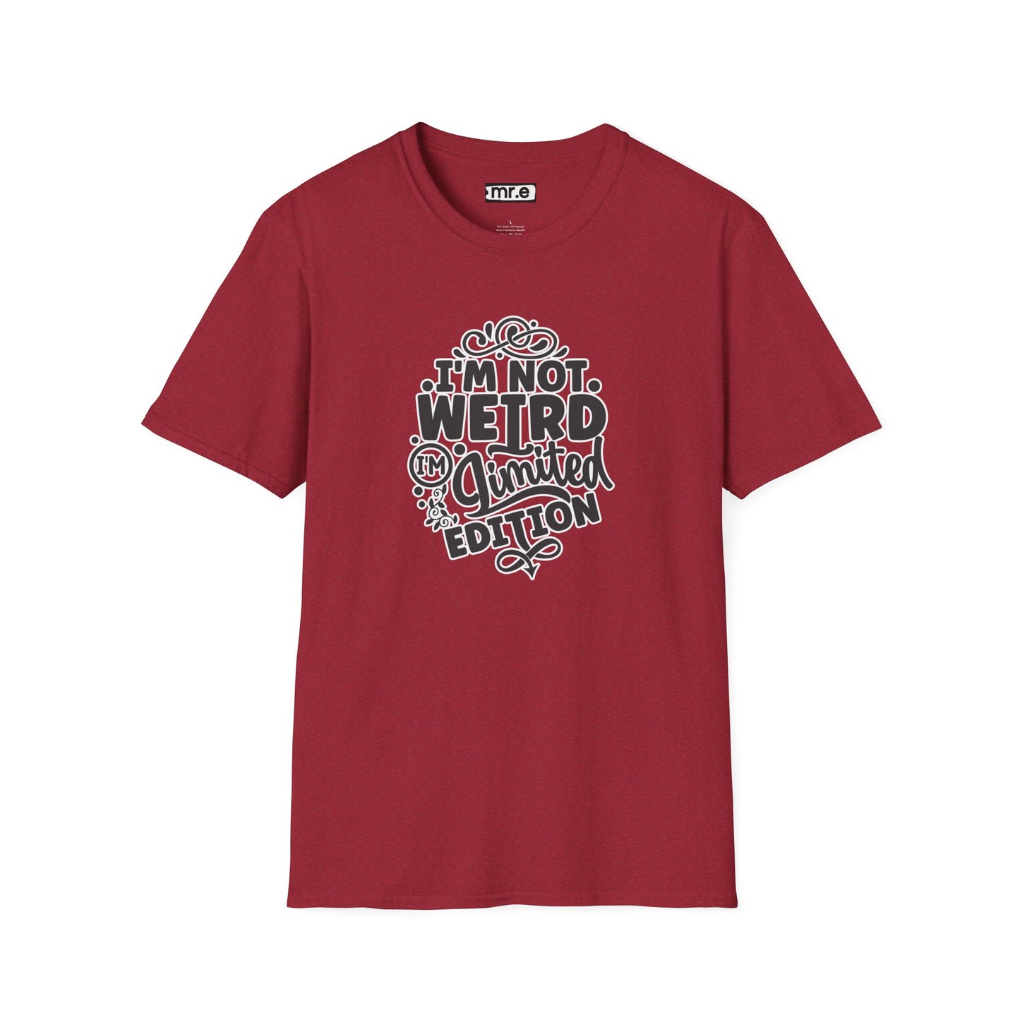 Limited Edition Funny T-Shirt – Celebrate Uniqueness with Humor