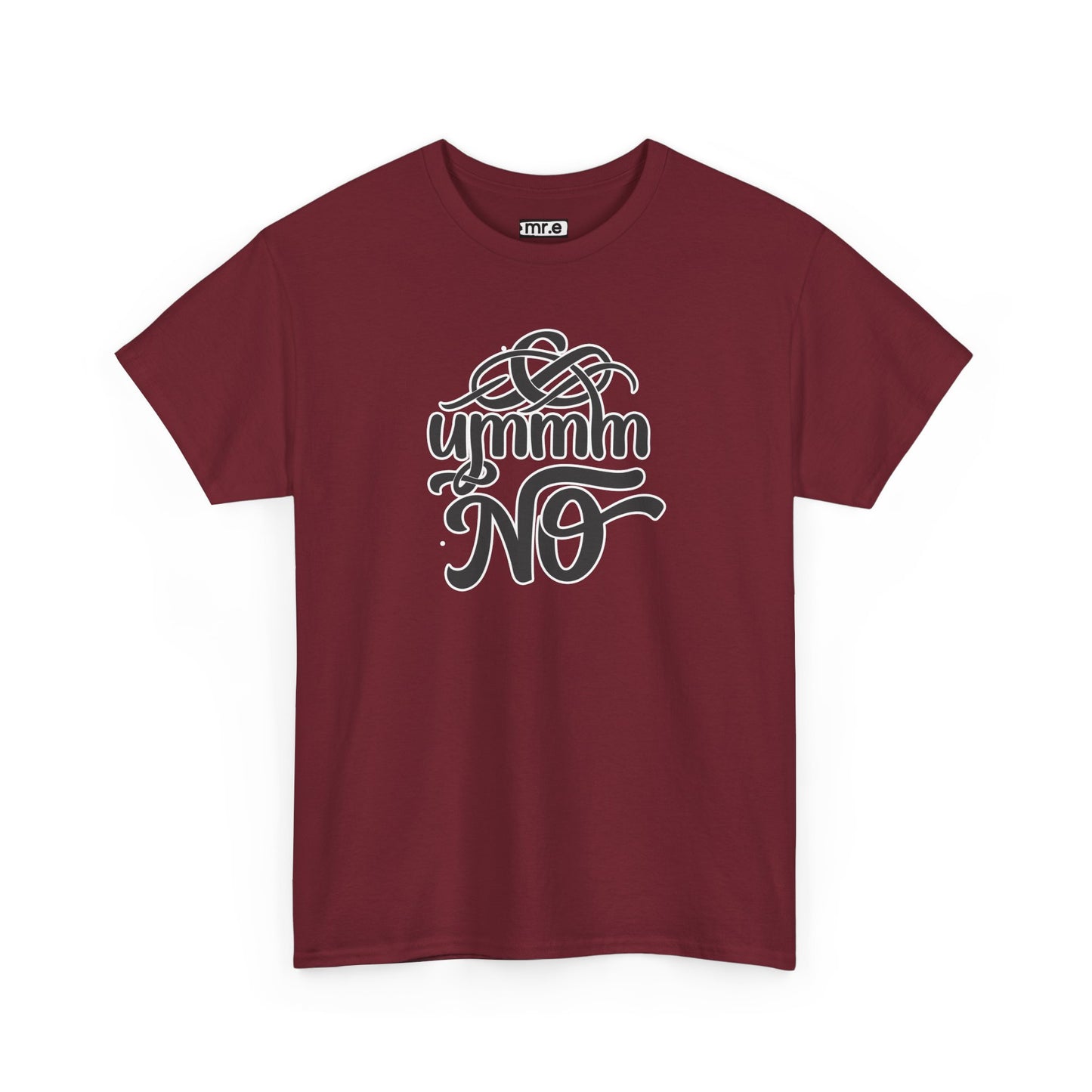"Ummm No" Funny Sassy Tee – Bold & Playful Graphic Shirt for Sarcastic Souls, Empowered Women & Everyday Eye-Rollers