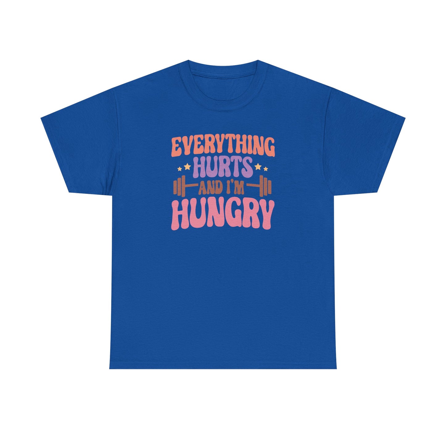 Funny Gym Workout T-Shirt – “Everything Hurts and I’m Hungry” – Fitness Humor Tee for Gym Lovers & Lifters