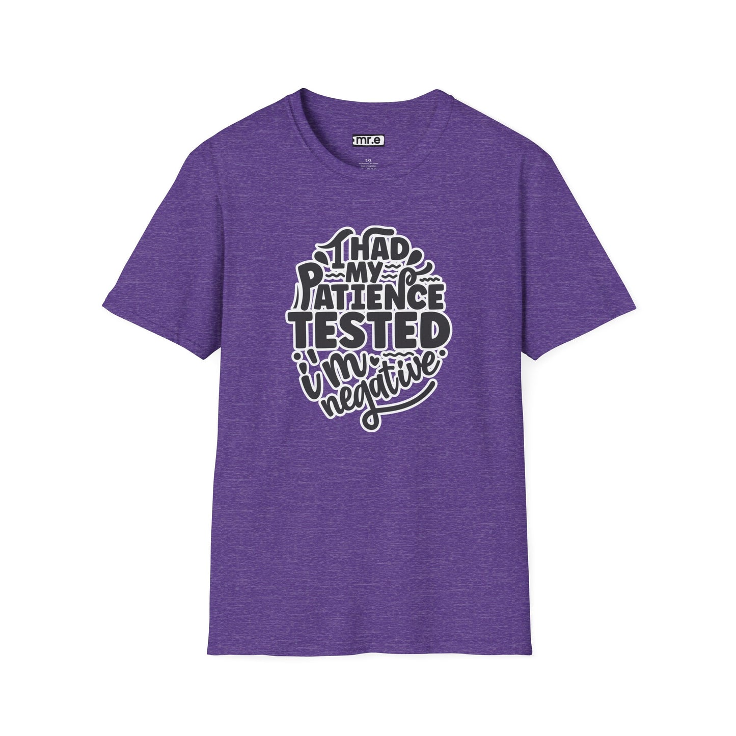 "I Had My Patience Tested – I’m Negative" Funny Sarcastic T-Shirt | Witty Gift for Overwhelmed Souls & Dry Humor Lovers