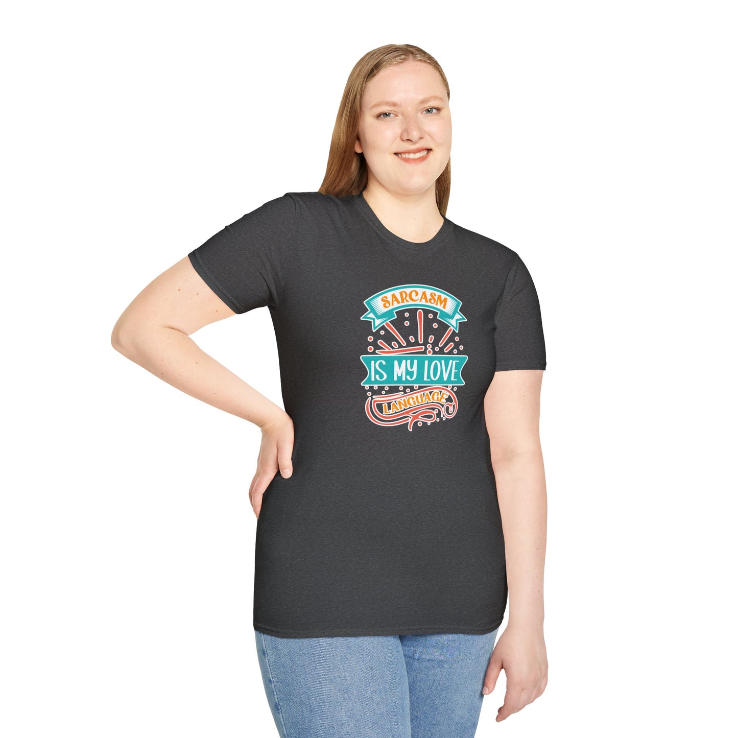 Sarcasm Is My Love Language Shirt - Funny Graphic Tee, Snarky Women's T-Shirt, Attitude Shirts, Gift For Her, Witty Statement Top