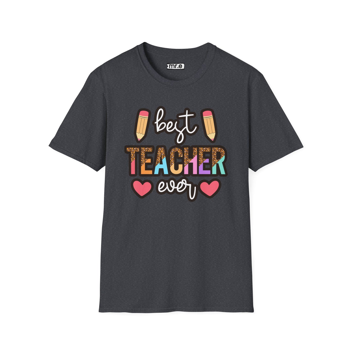 Best Teacher Ever T-Shirt – Fun and Colorful Gift for Outstanding Educators