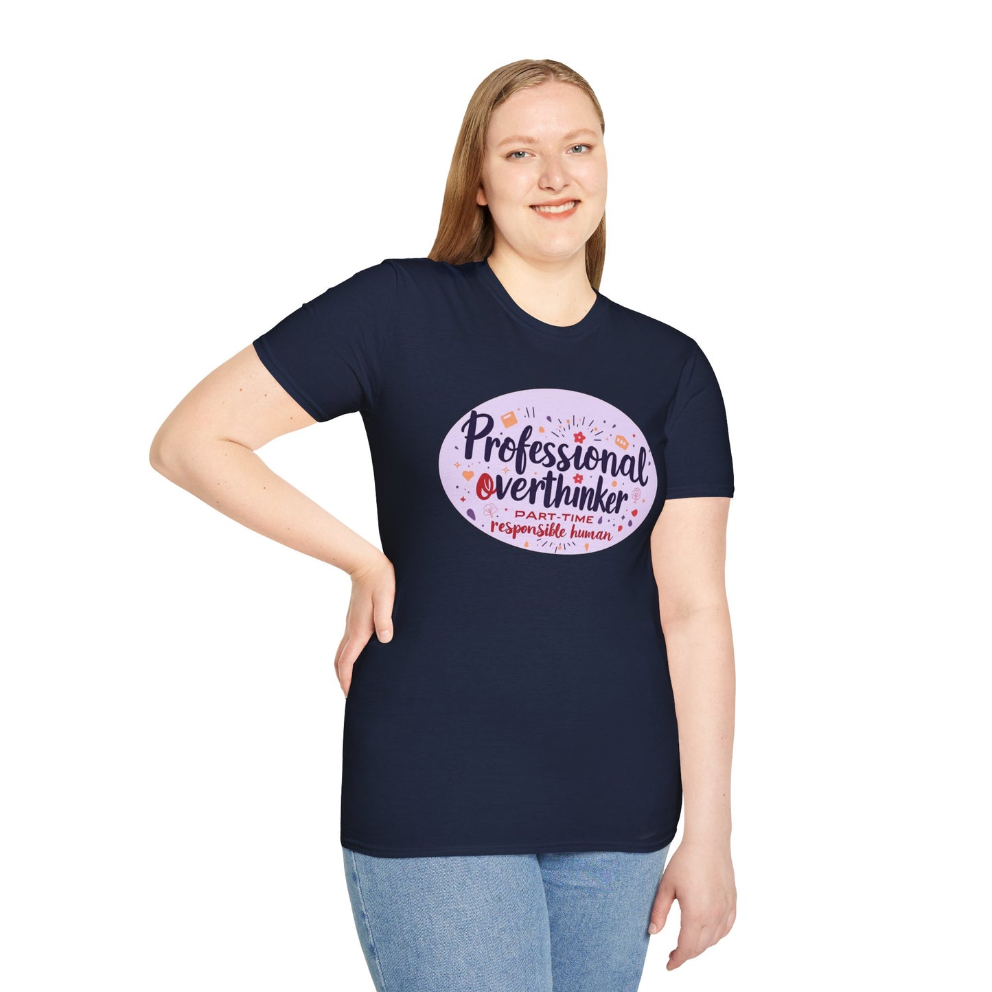 Professional Overthinker Sarcastic T-Shirt - Funny Quote Unisex Softstyle Tee